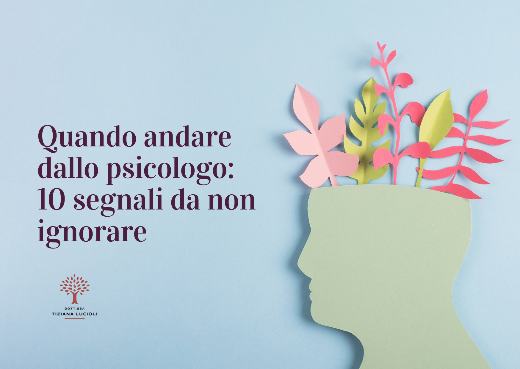Quando andare dallo psicologo: 10 segnali da non ignorare