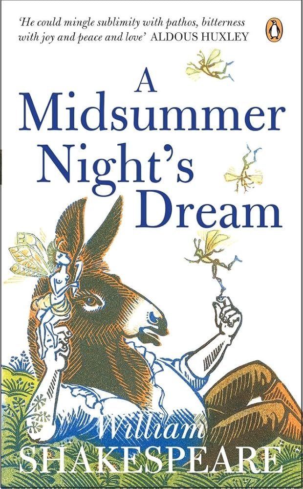 A Midsummer Night's Dream by William Shakespeare