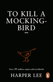 To Kill a Mocking bird by Harper Lee