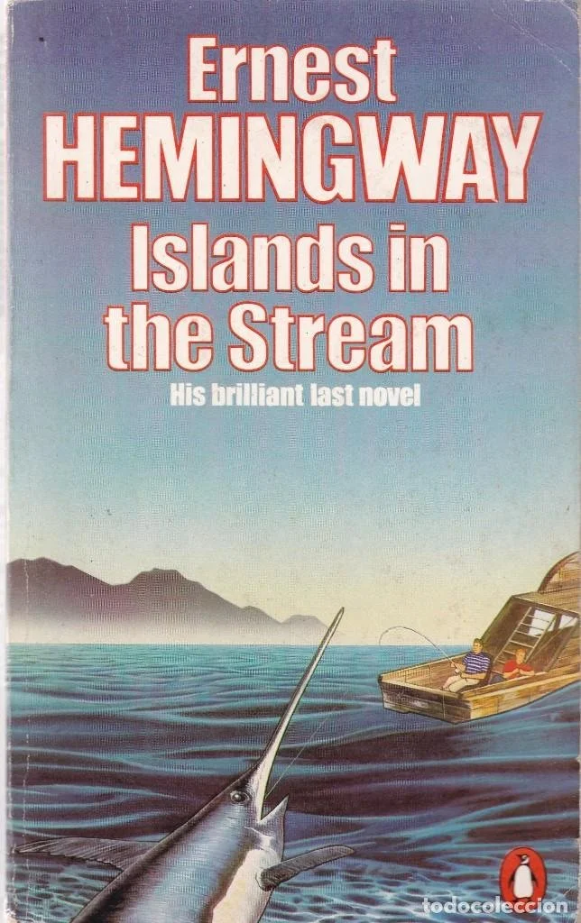 Islands in the Stream by Ernest Hemingway
