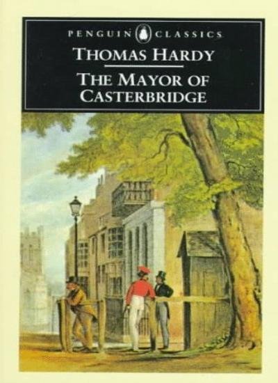 The Mayor of Carterbridge by Thomas Hardy