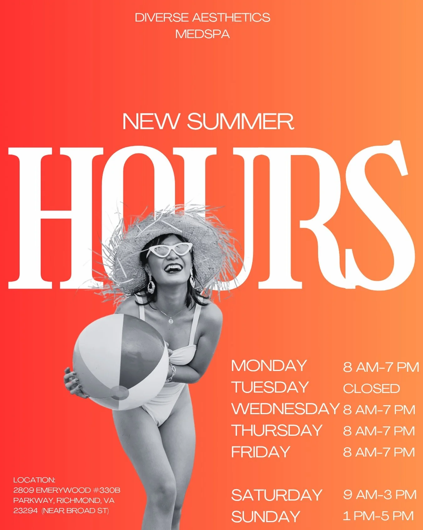Diverse Aesthetics Medspa - New Summer Hours!

We are excited to announce our new summer hours to better serve you! Come visit us at our convenient location: 

2809 Emerywood Parkway, Suite 330B, Richmond, VA 23294 
Located in the heart of RVA.

Our 