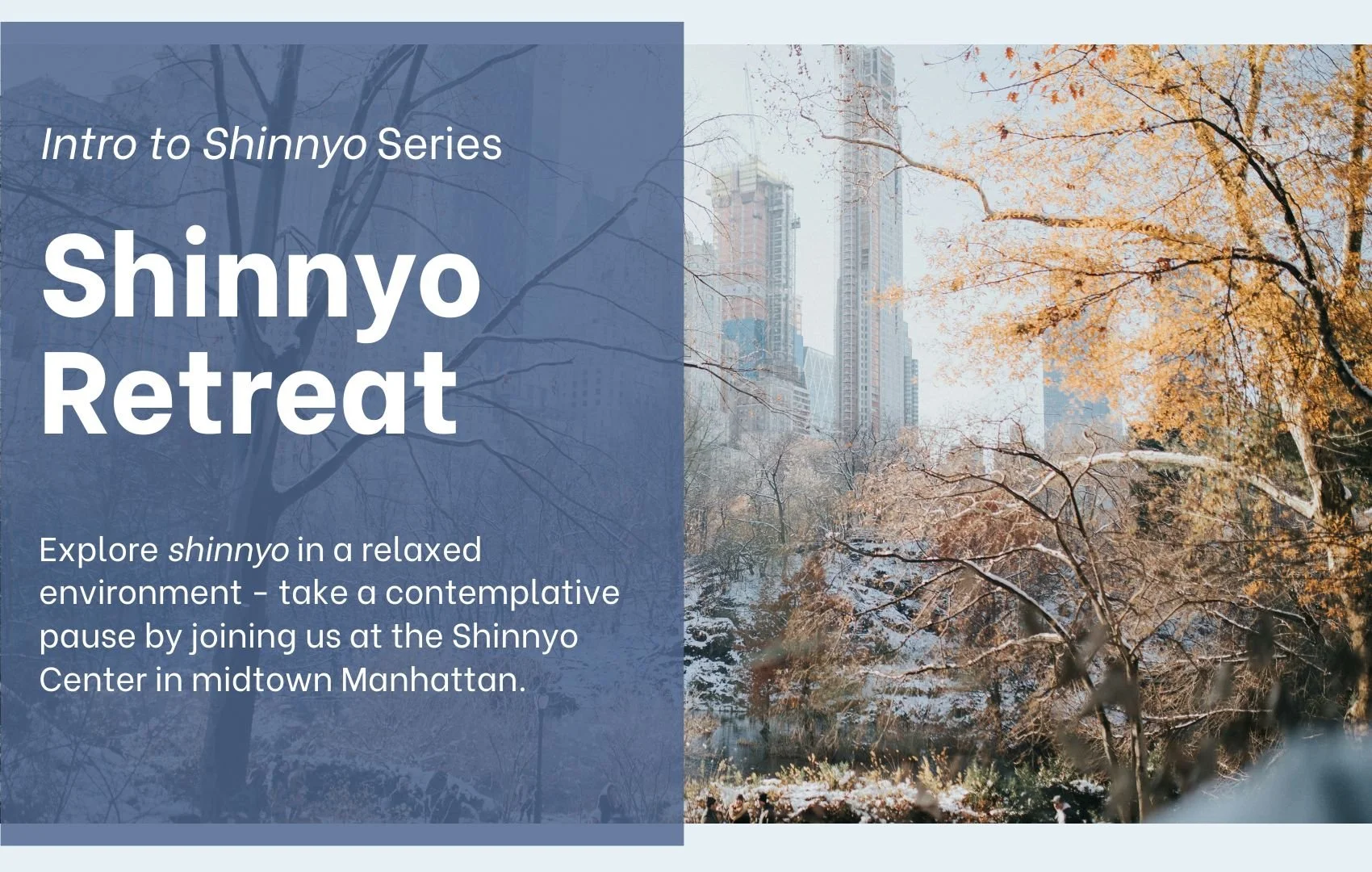 Intro to Shinnyo Series: Shinnyo Retreat