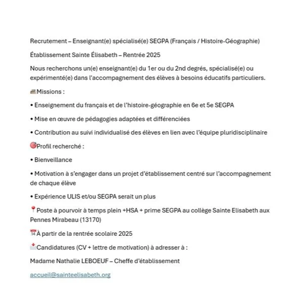 📌Recrutement &ndash; Enseignant(e) sp&eacute;cialis&eacute;(e) SEGPA (Fran&ccedil;ais / Histoire-G&eacute;ographie)
&Eacute;tablissement Sainte &Eacute;lisabeth &ndash; Rentr&eacute;e 2025

Nous recherchons un(e) enseignant(e) du 1er ou du 2nd degr&