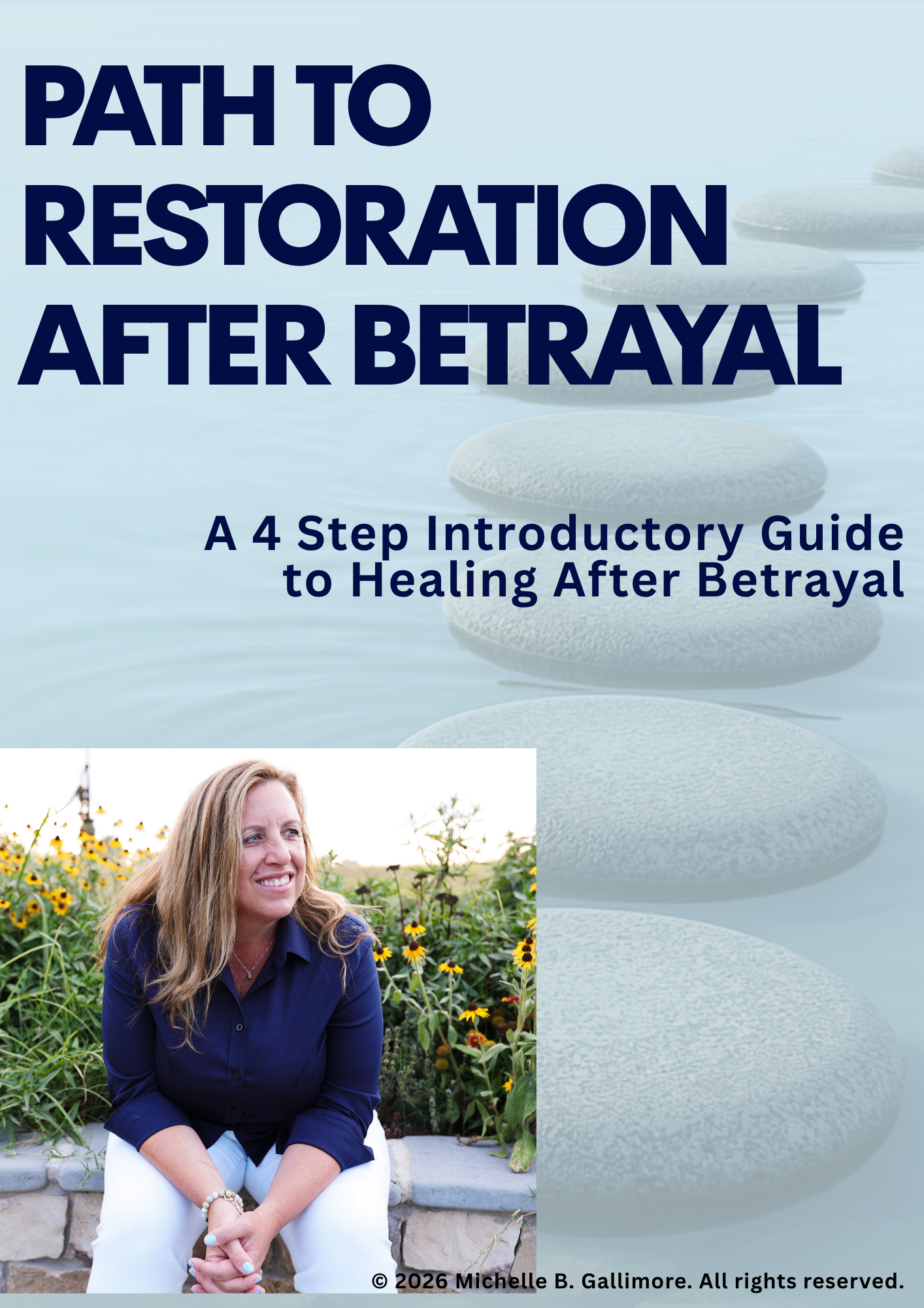 Path to Restoration Guide:  4 Steps to Rebuilding After Betrayal