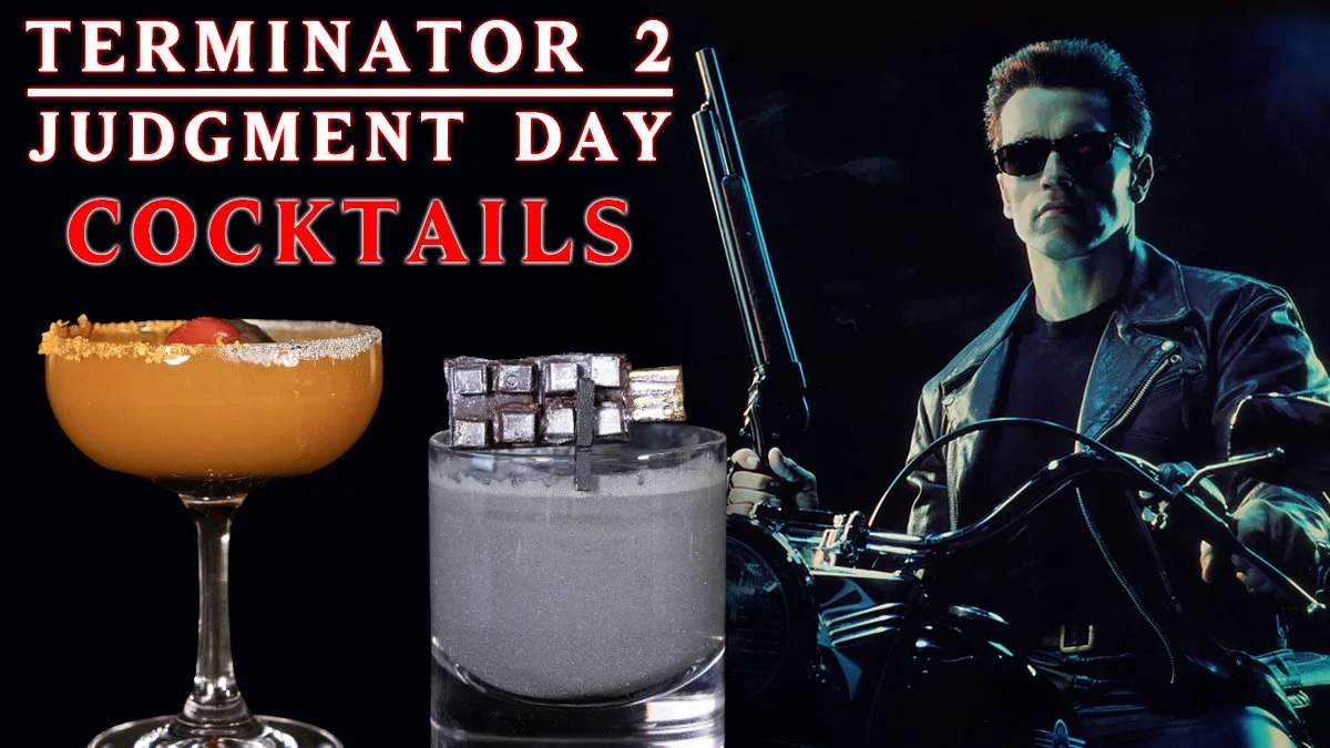 Terminator 2 - Movie and Cocktails