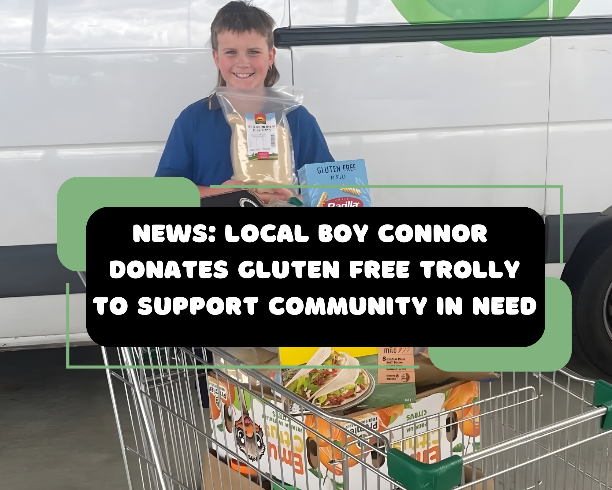 NEWS: Local Boy Connor Donates Gluten Free Trolly to Support Community in Need