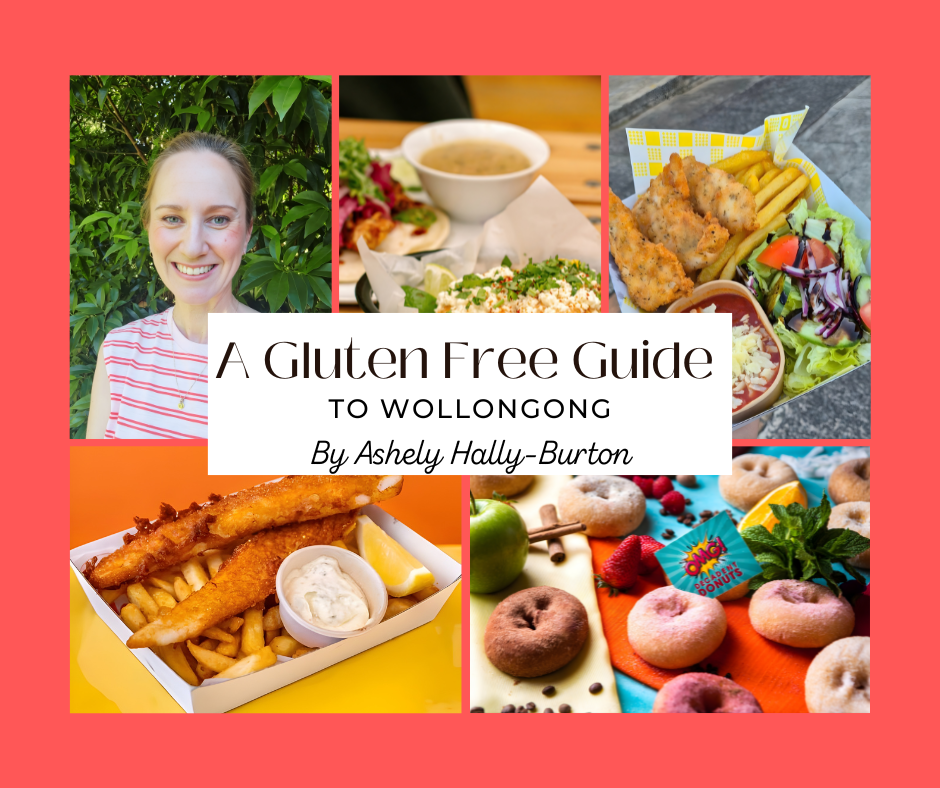 A Gluten Free Guide to Wollongong by Ashley Hally-Burton