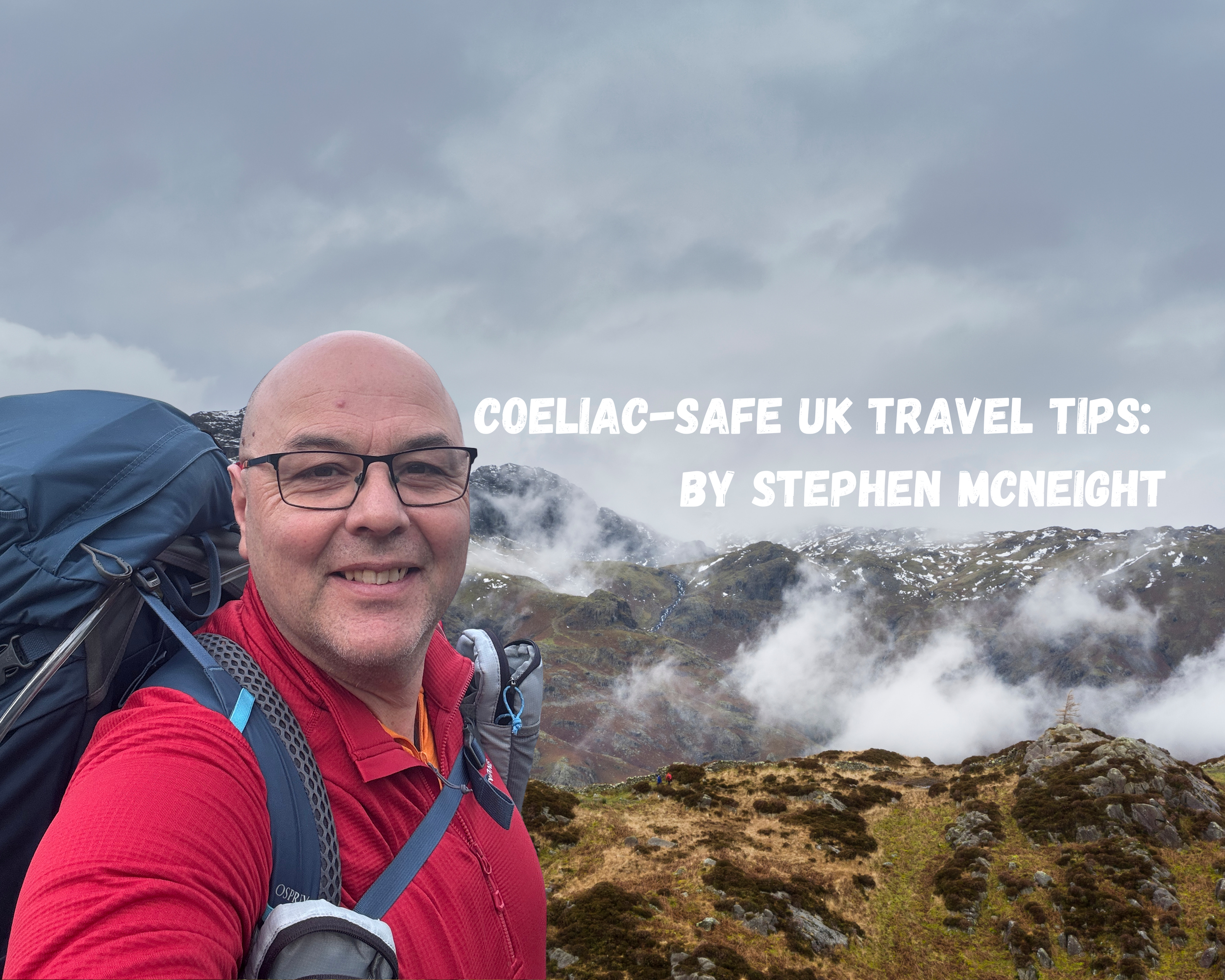 Coeliac-Safe UK Travel Tips by Stephen McNeight