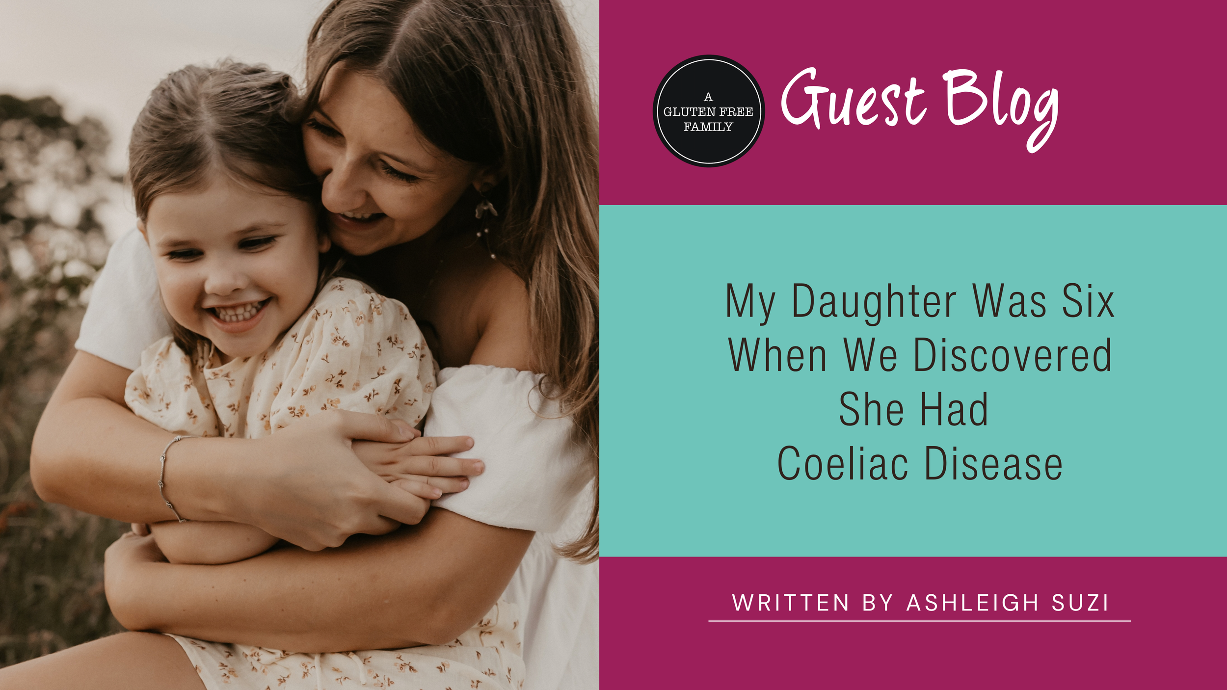My Daughter Was Six When We Discovered She Had Coeliac Disease