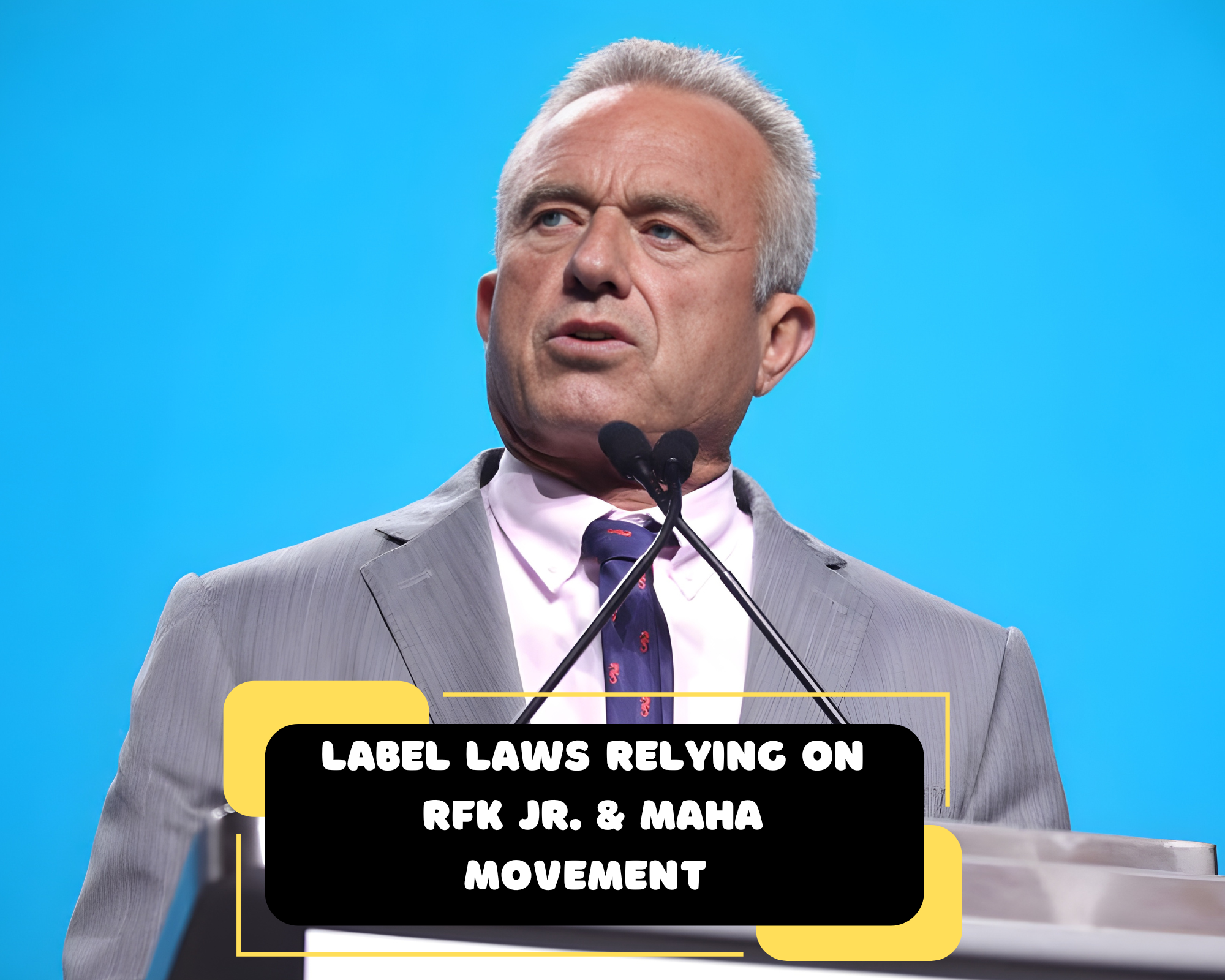 Label Laws RFK Jr. MAHA Movement