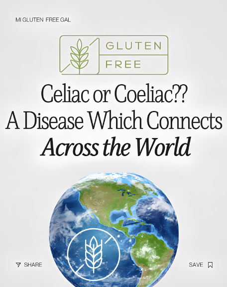Celiac or Coeliac MI Gluten Free Gal