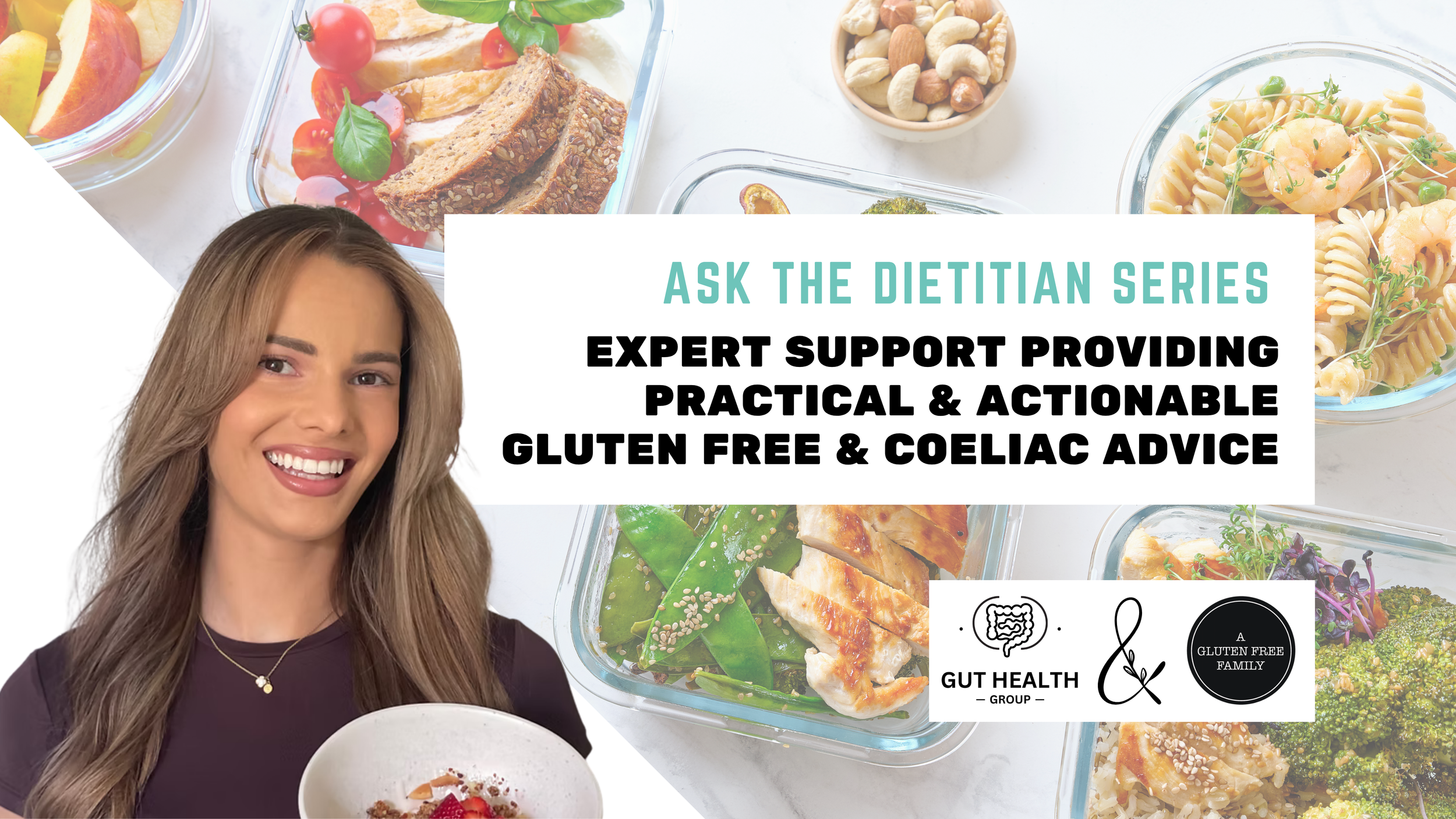 Ask the Dietitian Series - Gluten Free and Coeliac Advice
