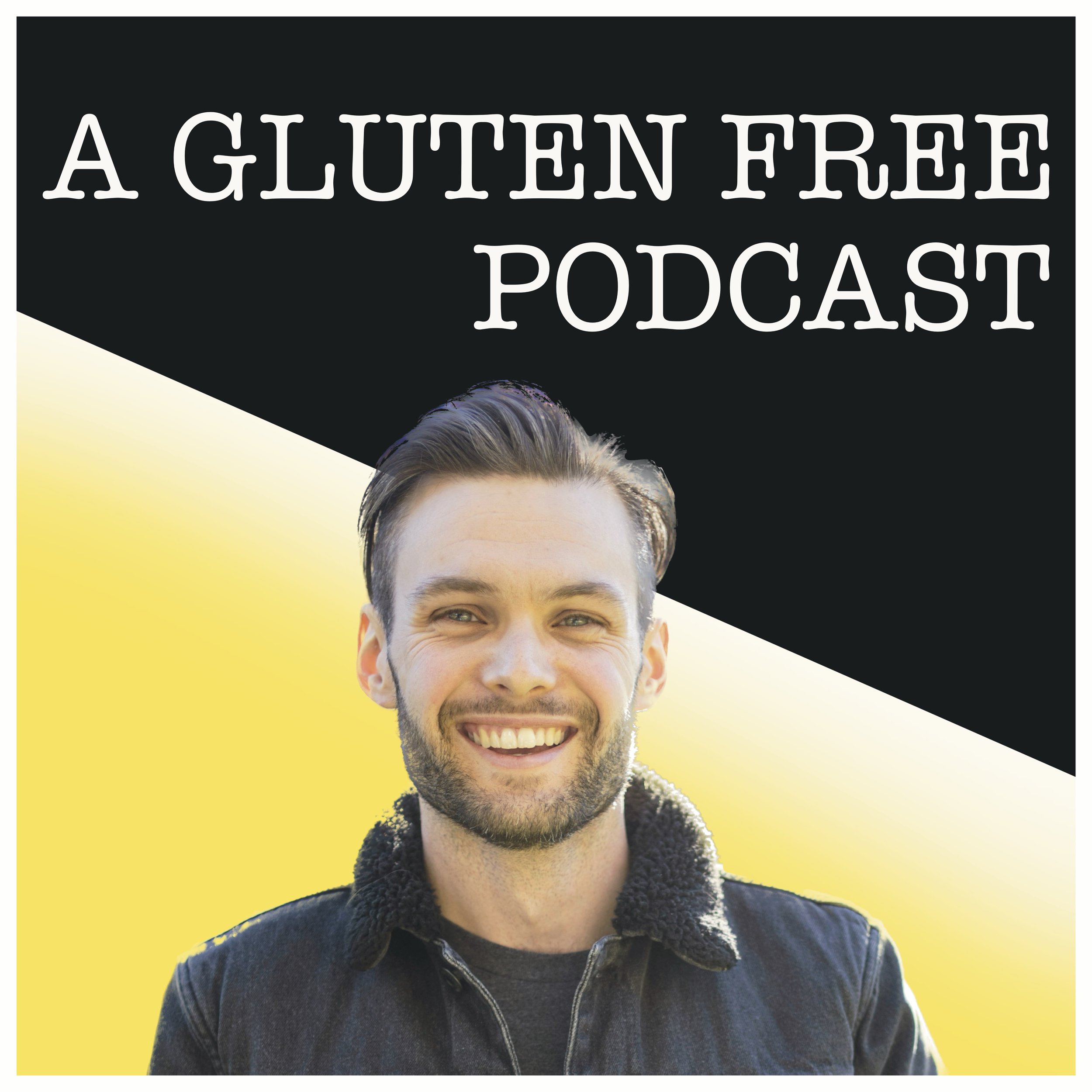 A Gluten Free Podcast