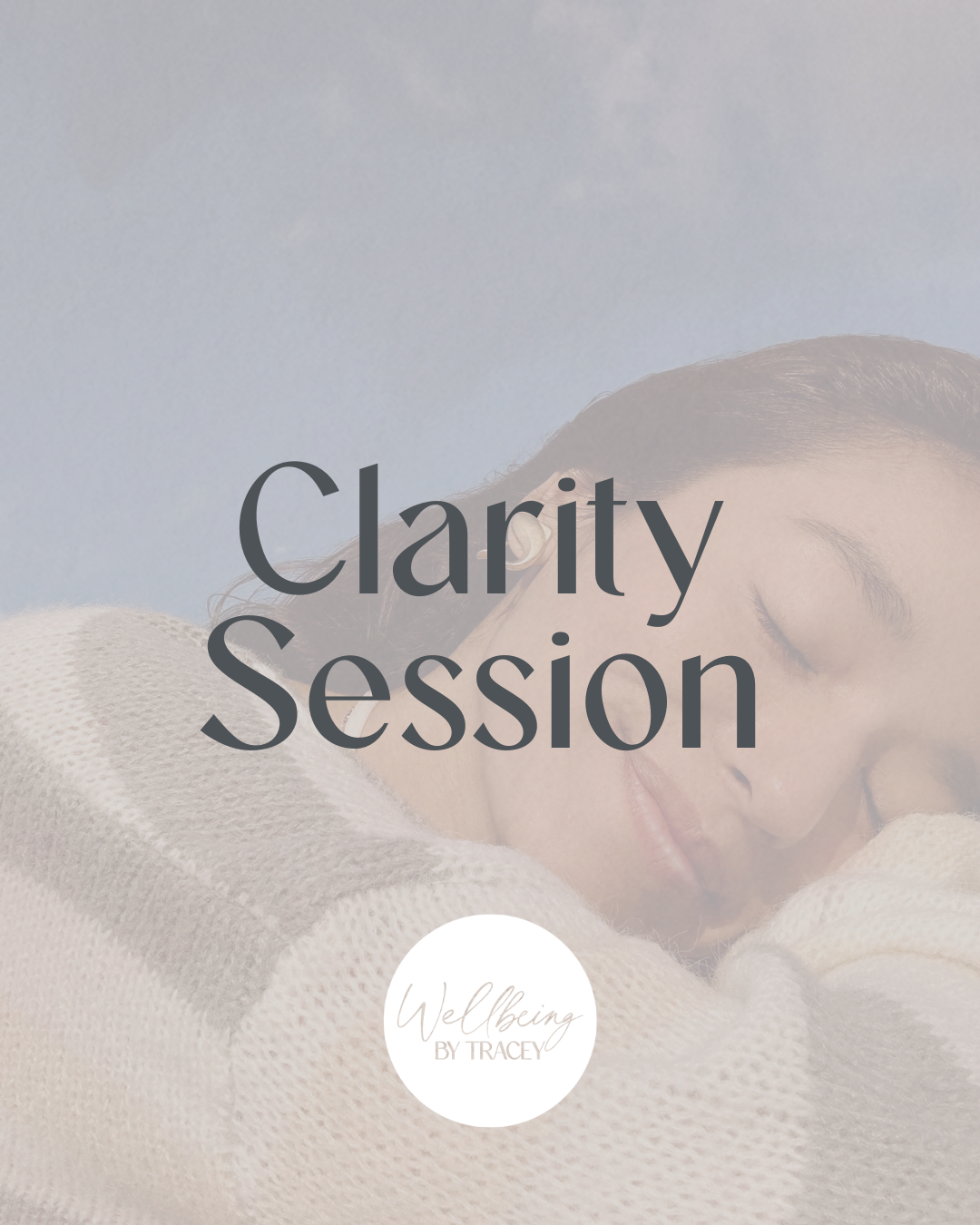 Wellbeing By Tracey - Wellbeing Sessions Photos - Clarity Session.png