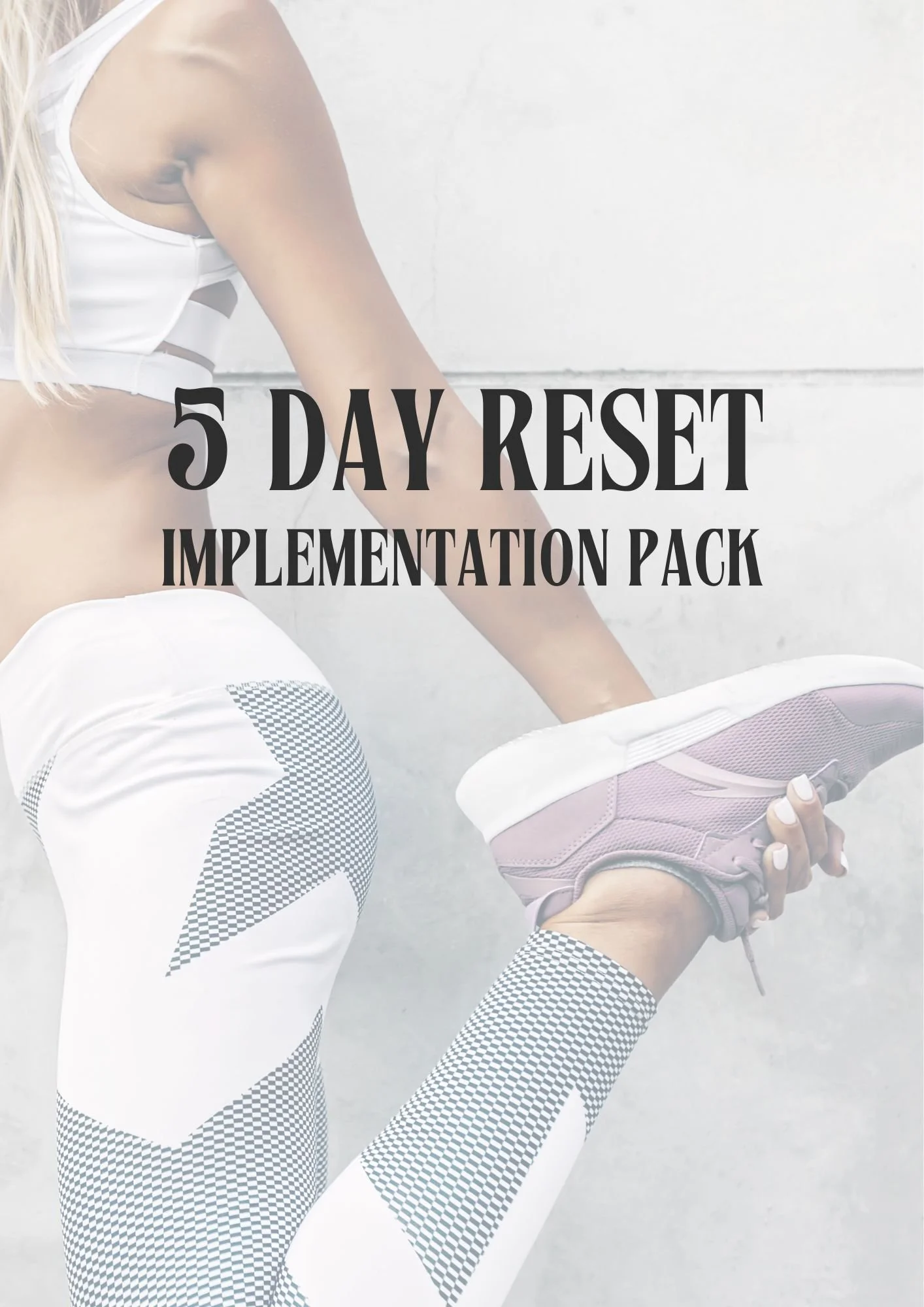 5 DAY RESET IMPLEMENTATION PACK.jpg