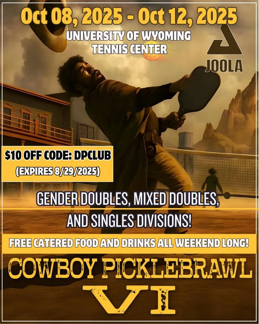 🔥 𝐂𝐨𝐰𝐛𝐨𝐲 𝐏𝐢𝐜𝐤𝐥𝐞𝐁𝐫𝐚𝐰𝐥 𝐕𝐈 🔥
🗓️ October 8&ndash;12 
📍 University of Wyoming Tennis Center | Laramie, Wyoming

One Week only: Save $10 by using code: dpclub at check out! (Expires 8/29/2025)

🏆 What&rsquo;s waiting for you at Cowb