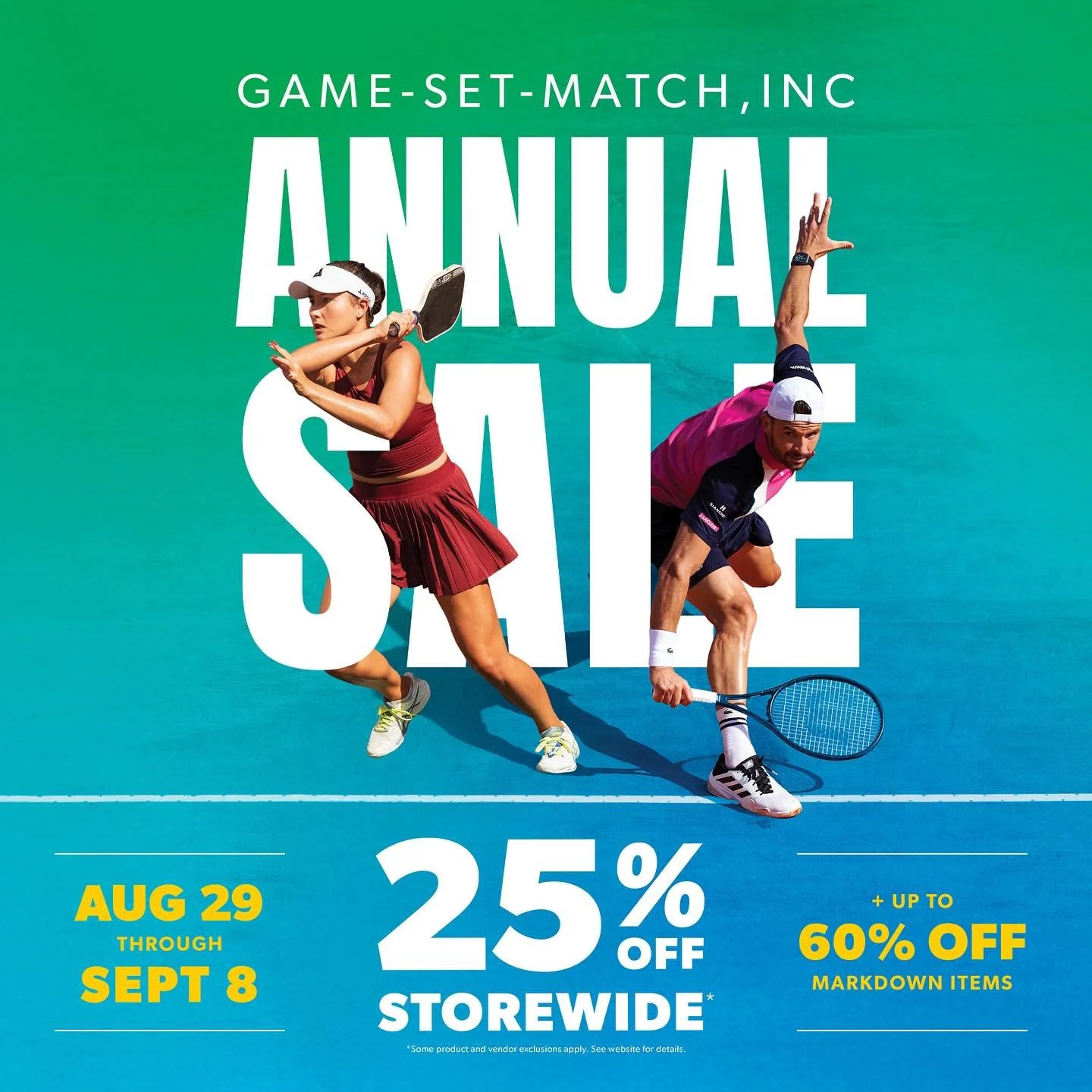 Game-Set-Match, Inc. Annual Sale starts tomorrow! 🎾✨
✅ 25% OFF Storewide
✅ Up to 60% OFF Markdown Items*
📅 August 29 &ndash; September 8, 2025
📍 In-Store Only at all 5 locations: Boulder &middot; Centennial &middot; Denver &middot; Henderson &midd