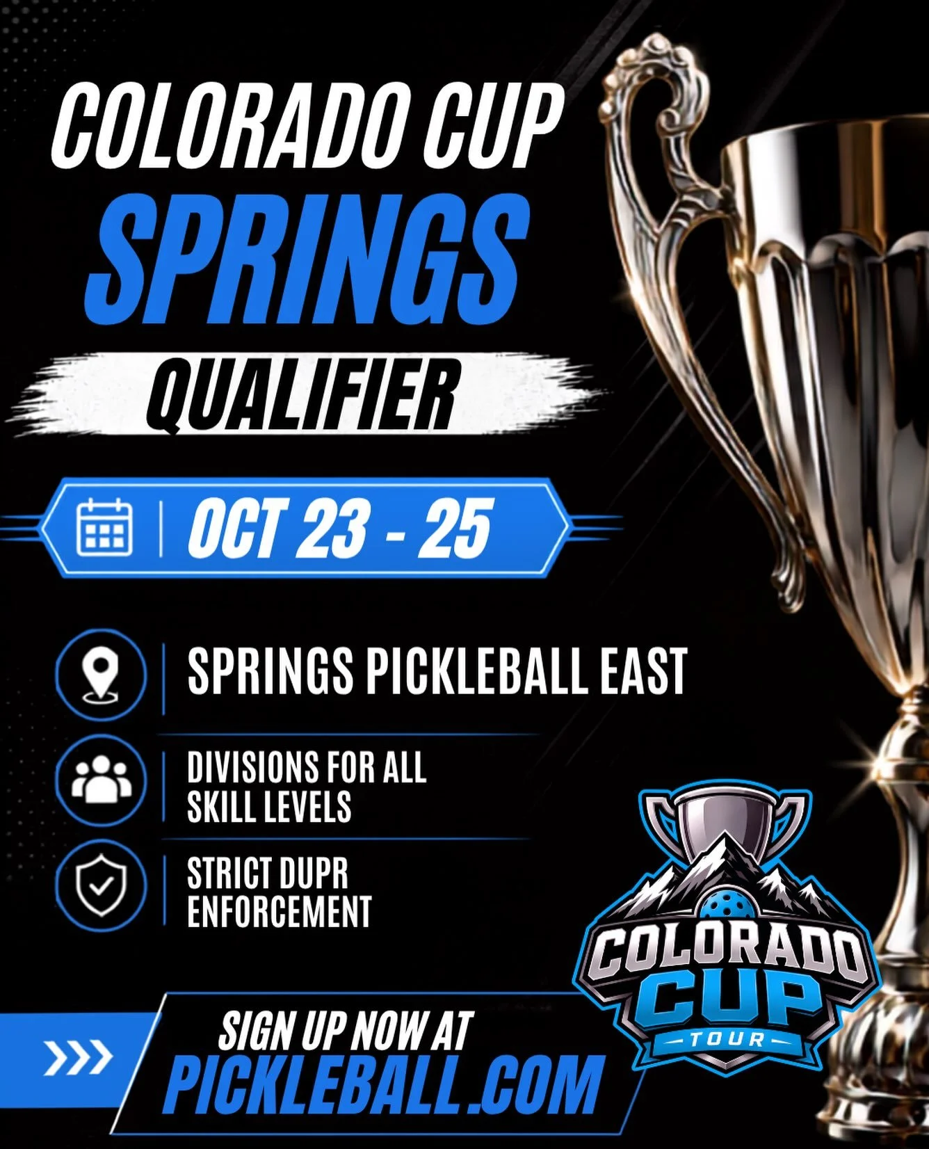 Colorado Cup Tour Stop 3 is coming to Colorado Springs!

October 23-25 at Springs Pickleball East. Round robin into bracket play, DUPR-rated matches, and divisions split by skill and age so every matchup stays competitive from the first point to the 