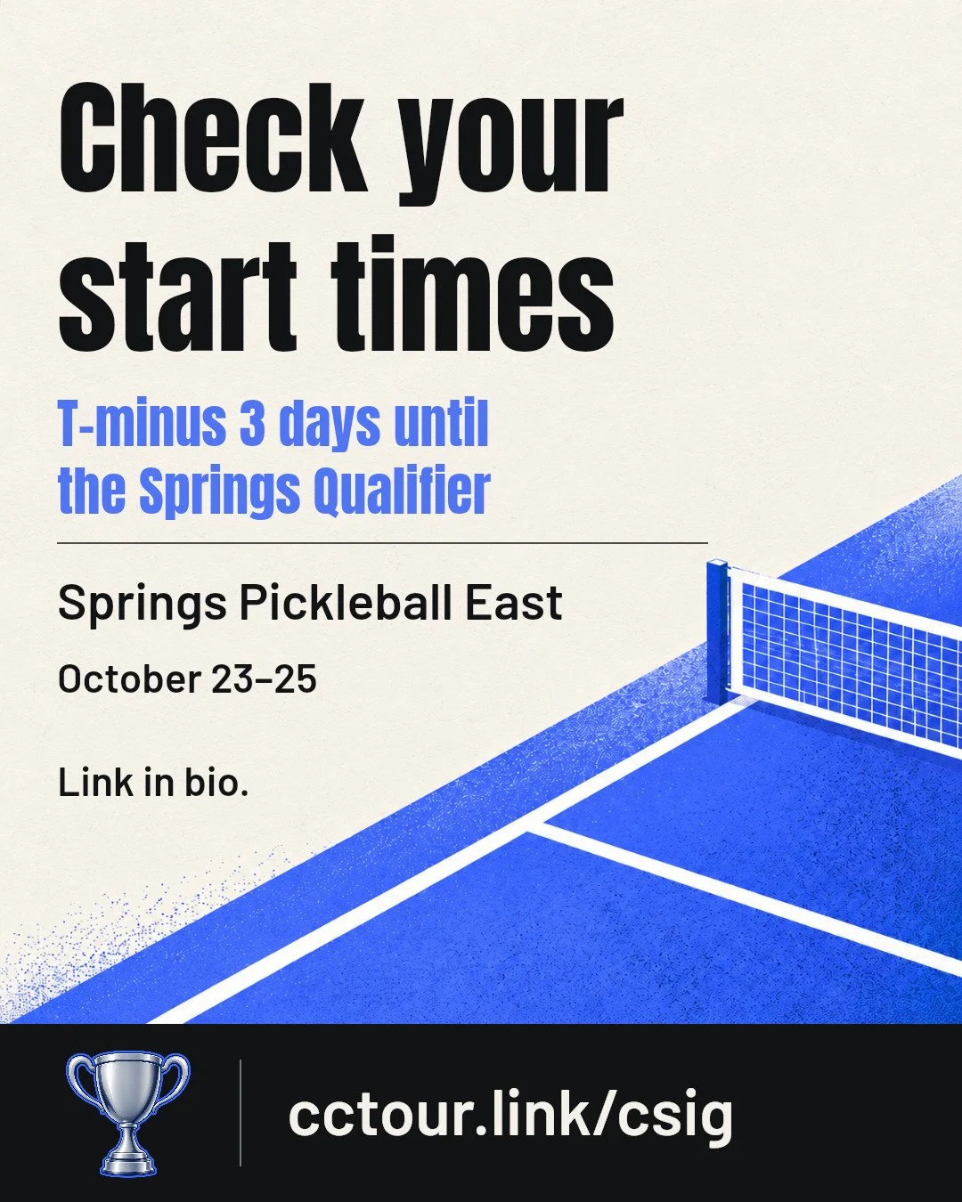 The tournament starts in 3 days. Time to find your game face.

October 23&ndash;25
Springs Pickleball East
2975 N New Center Point
Colorado Springs, CO 80922

Check the official tournament page for your start time and latest event updates through the