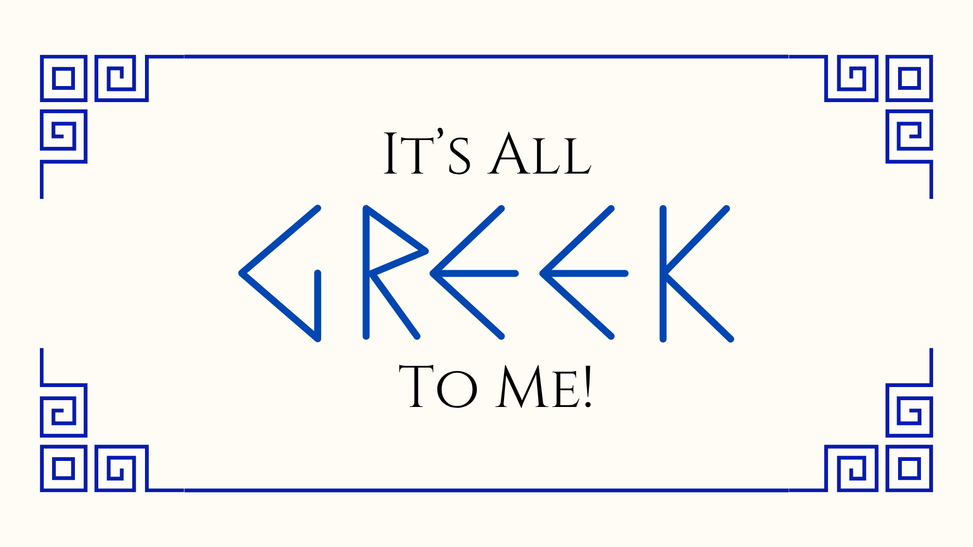 It's All Greek to Me (Worship Series)