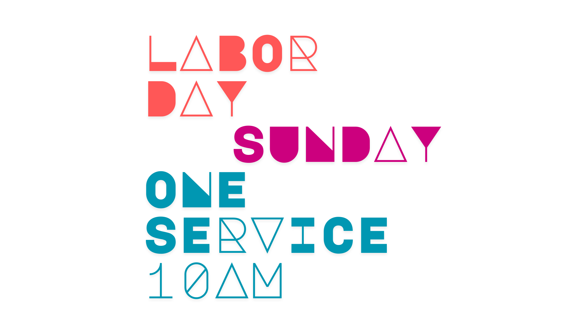 Labor Day Sunday One Service at 10am