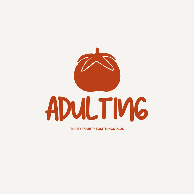 New Grow Group! Adulting (30 to 40+)
