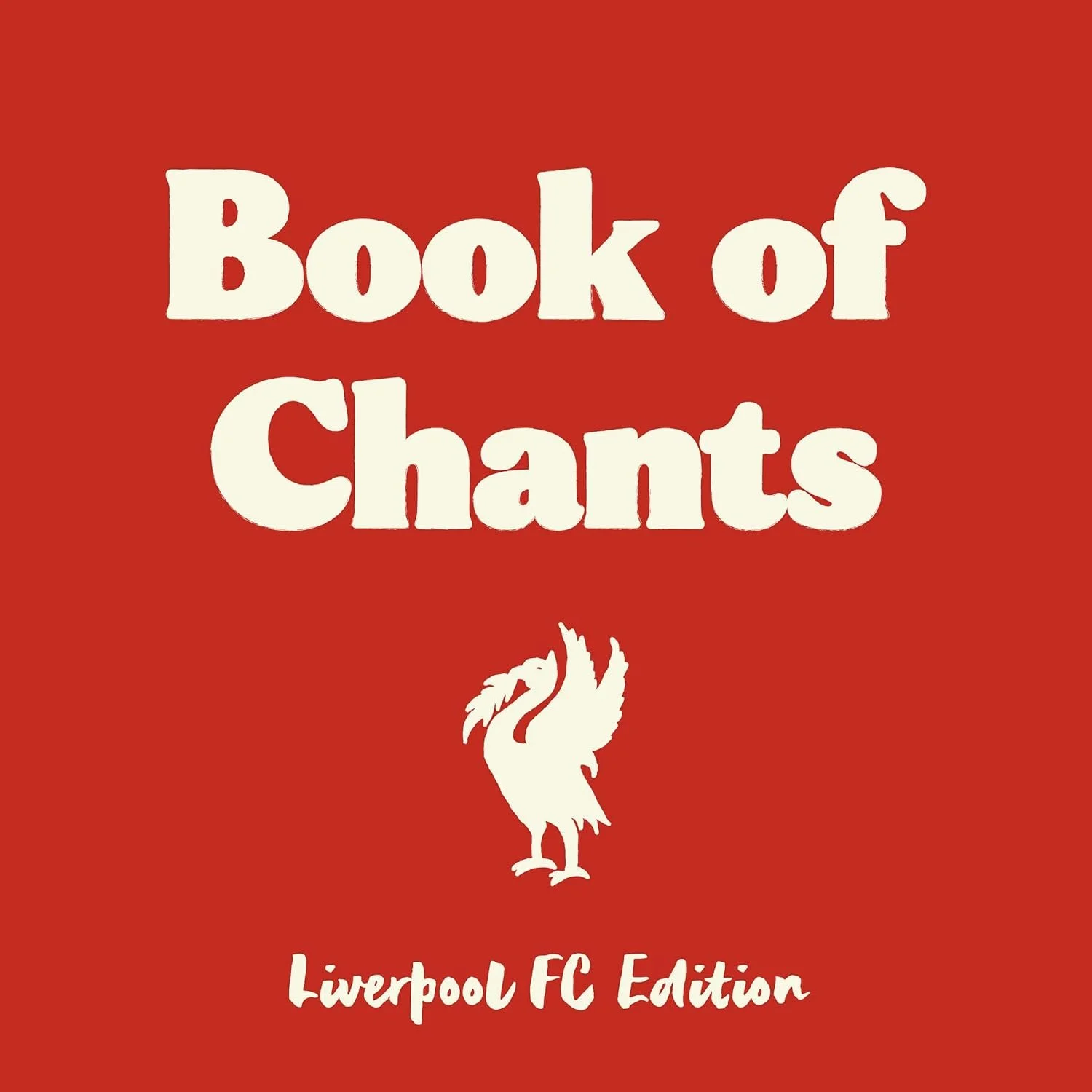 Book of Chants: Liverpool FC Edition