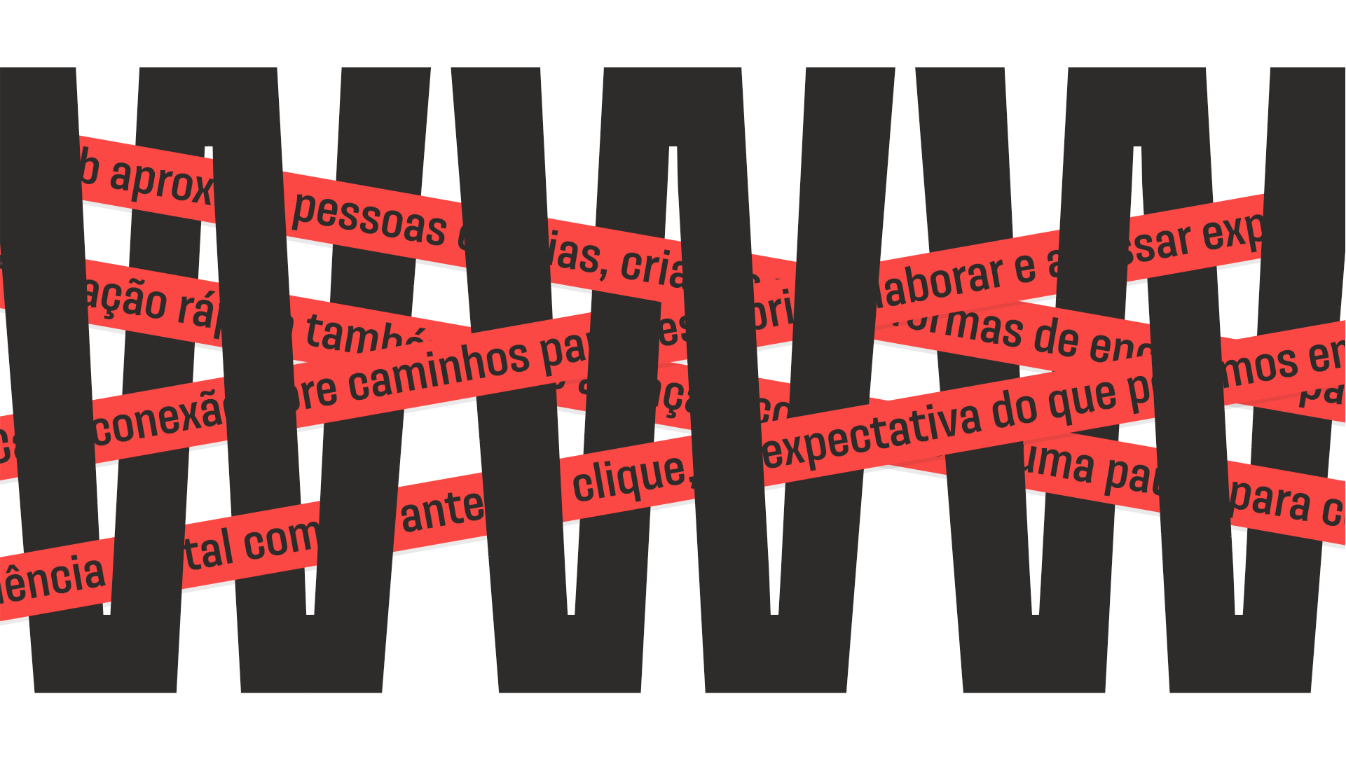 Composición experimental con letras negras de gran formato y cintas rojas con texto en portugués usando Galeana.