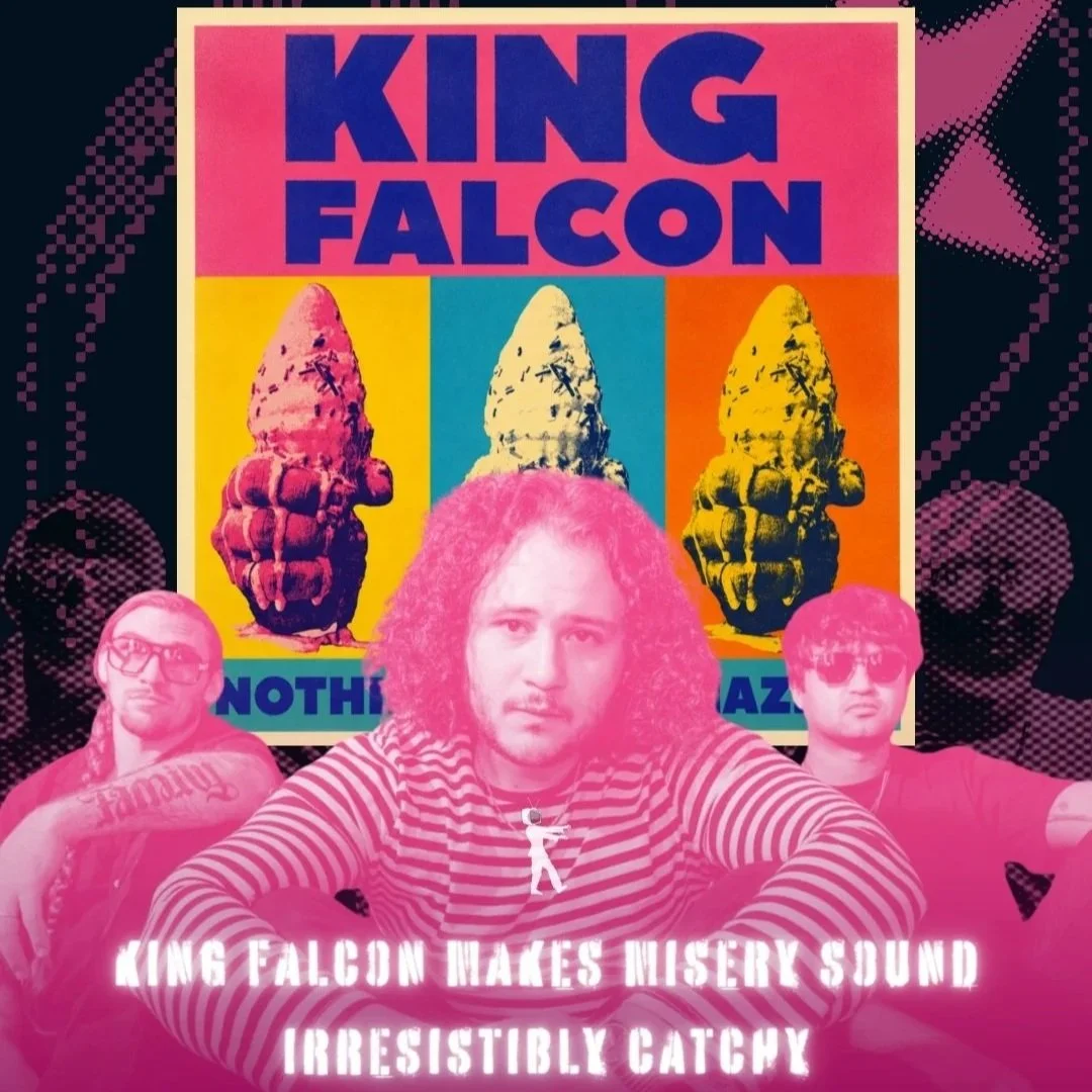 KING FALCON MAKES MISERY SOUND IRRESISTIBLY CATCHY