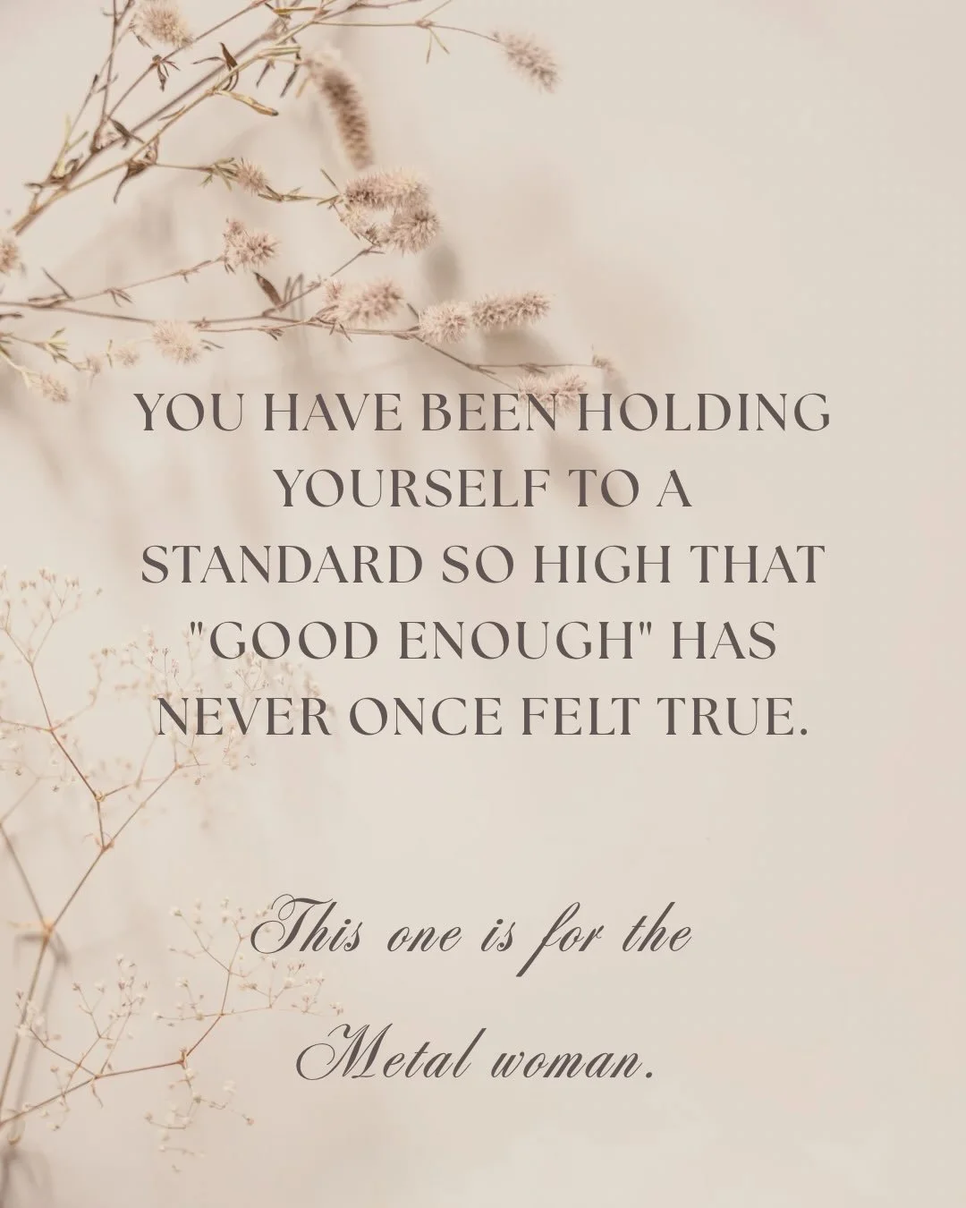If you&rsquo;re the one who notices what everyone else misses, who holds the standard, who can&rsquo;t remember the last time something felt finished, this one&rsquo;s for you.

Metal doesn&rsquo;t need a higher bar. She needs recognition that actual