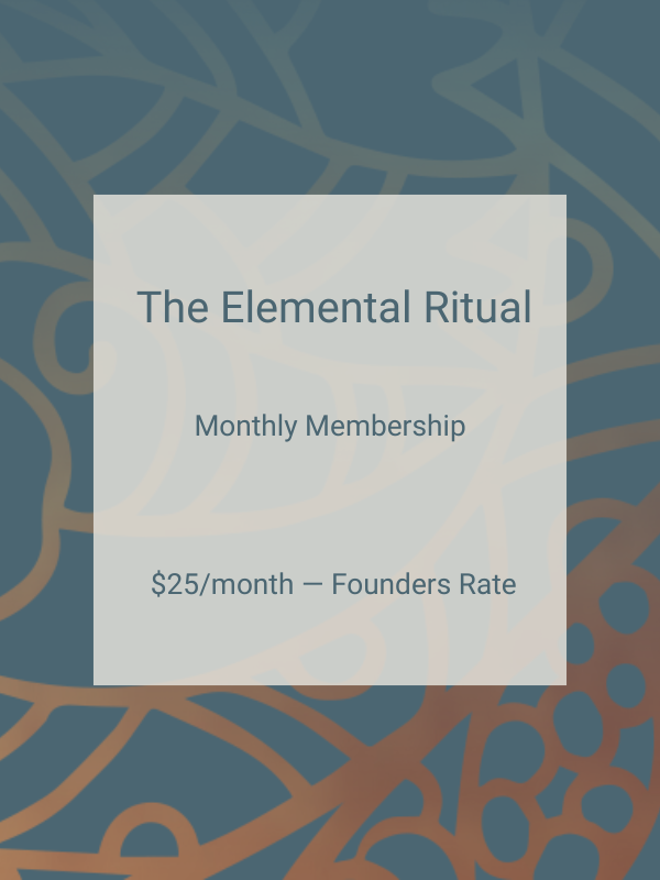 The Elemental Ritual - Monthly
