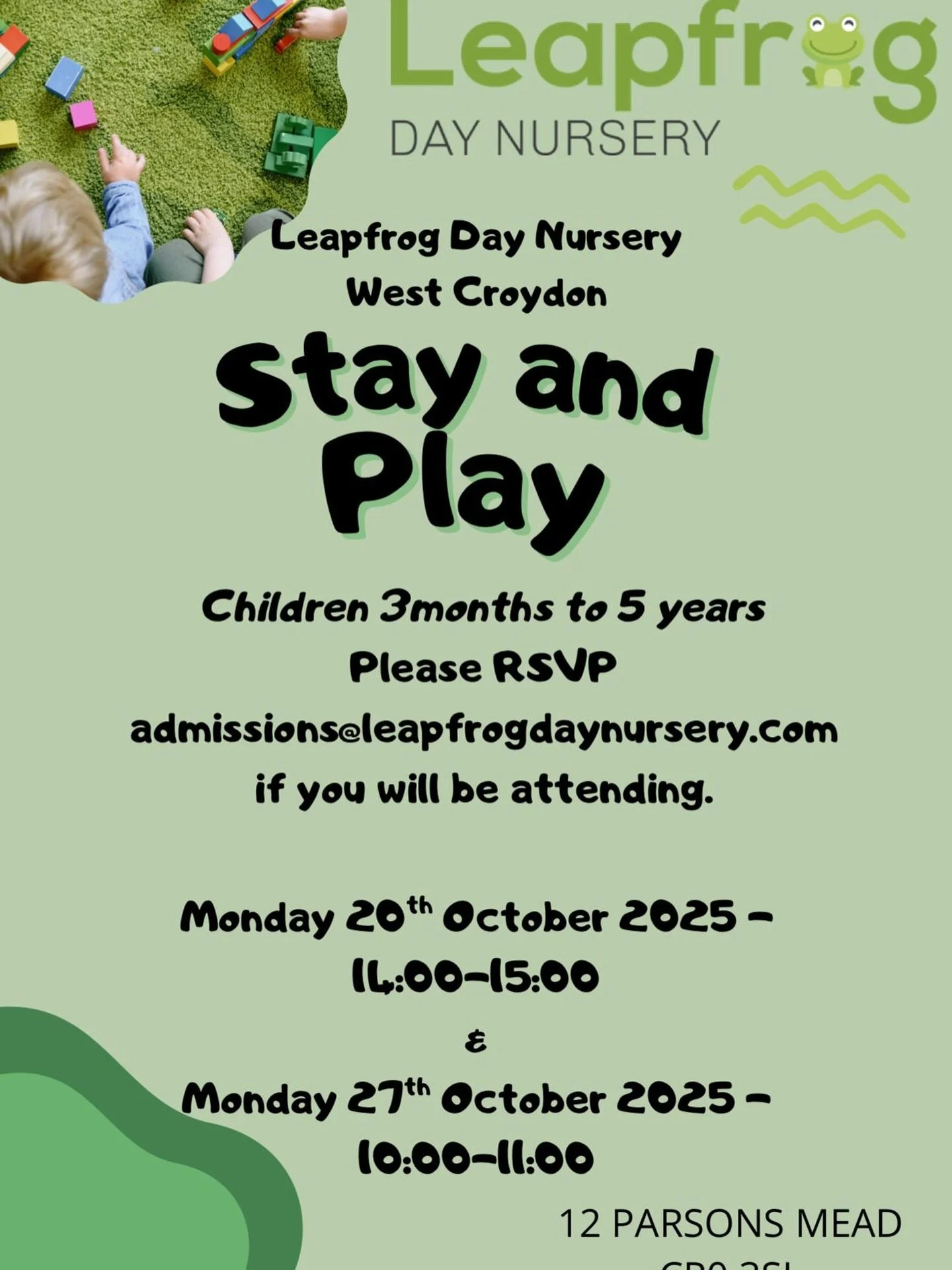 Free Stay and Play! 
Join us at Leapfrog Day Nursery, West Croydon for a fun Stay and Play session for children aged 3 months&ndash;5 years!

Mon 27th Oct, 10:00&ndash;11:00
📍 12 Parsons Mead, CR0 3SL

RSVP: admissions@leapfrogdaynursery.com