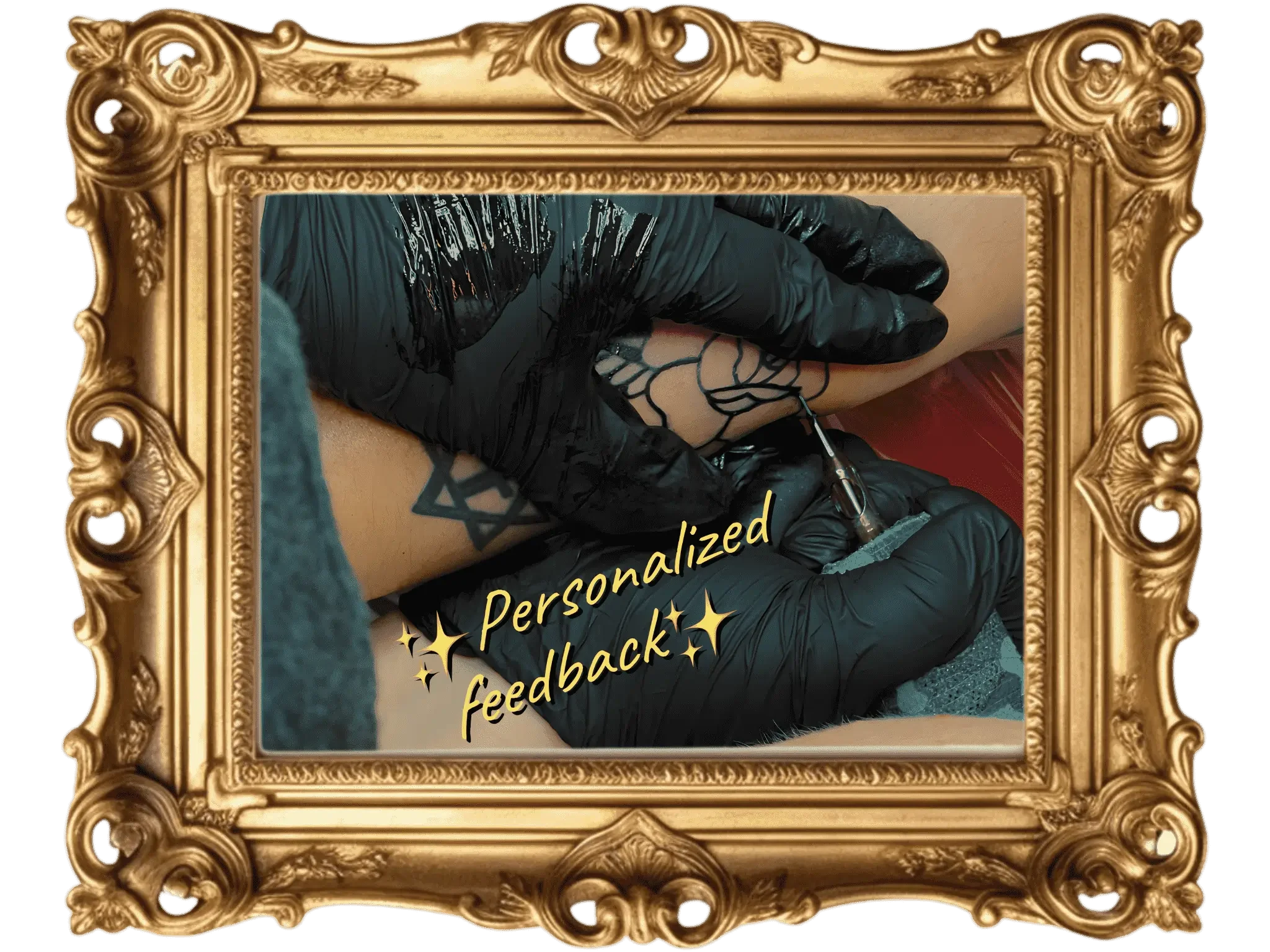 Tattoo artist wearing black gloves tattooing a design on a person's arm, framed by an ornate gold frame. Text overlay says "Personalized feedback."