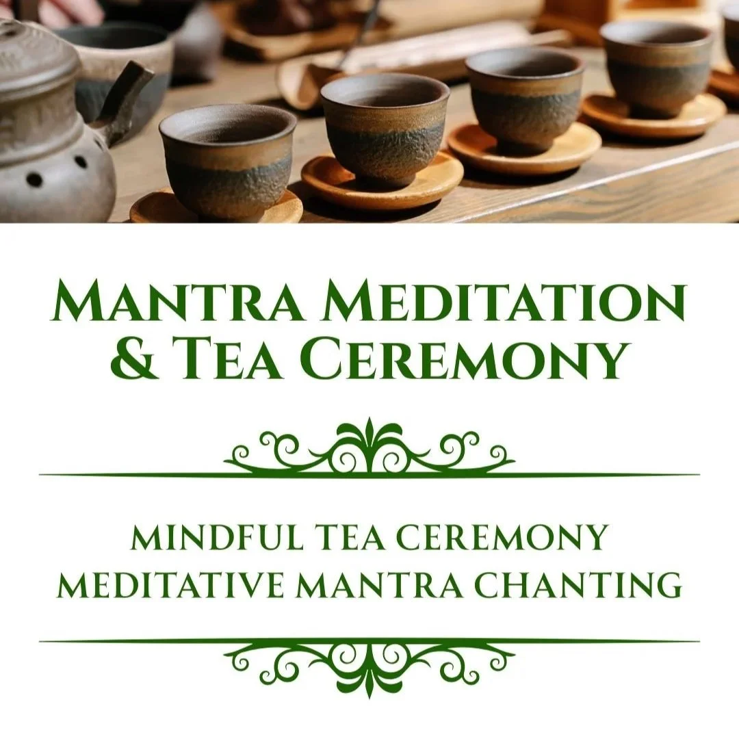 Mantra Meditation &amp; Tea Ceremony