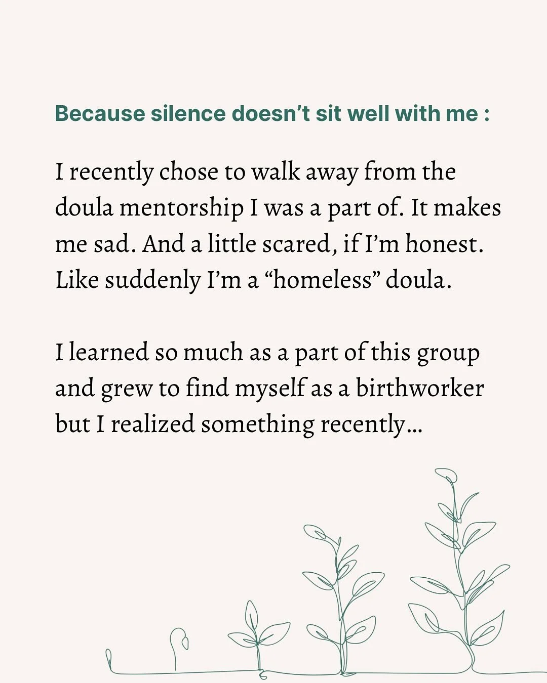 If it weren&rsquo;t for Birth Belongs to Women, I might never have found the confidence to call myself a Doula.

I would probably have gotten too hung up on the perfect website name and having an LLC and all the paperwork. I know that about myself. I