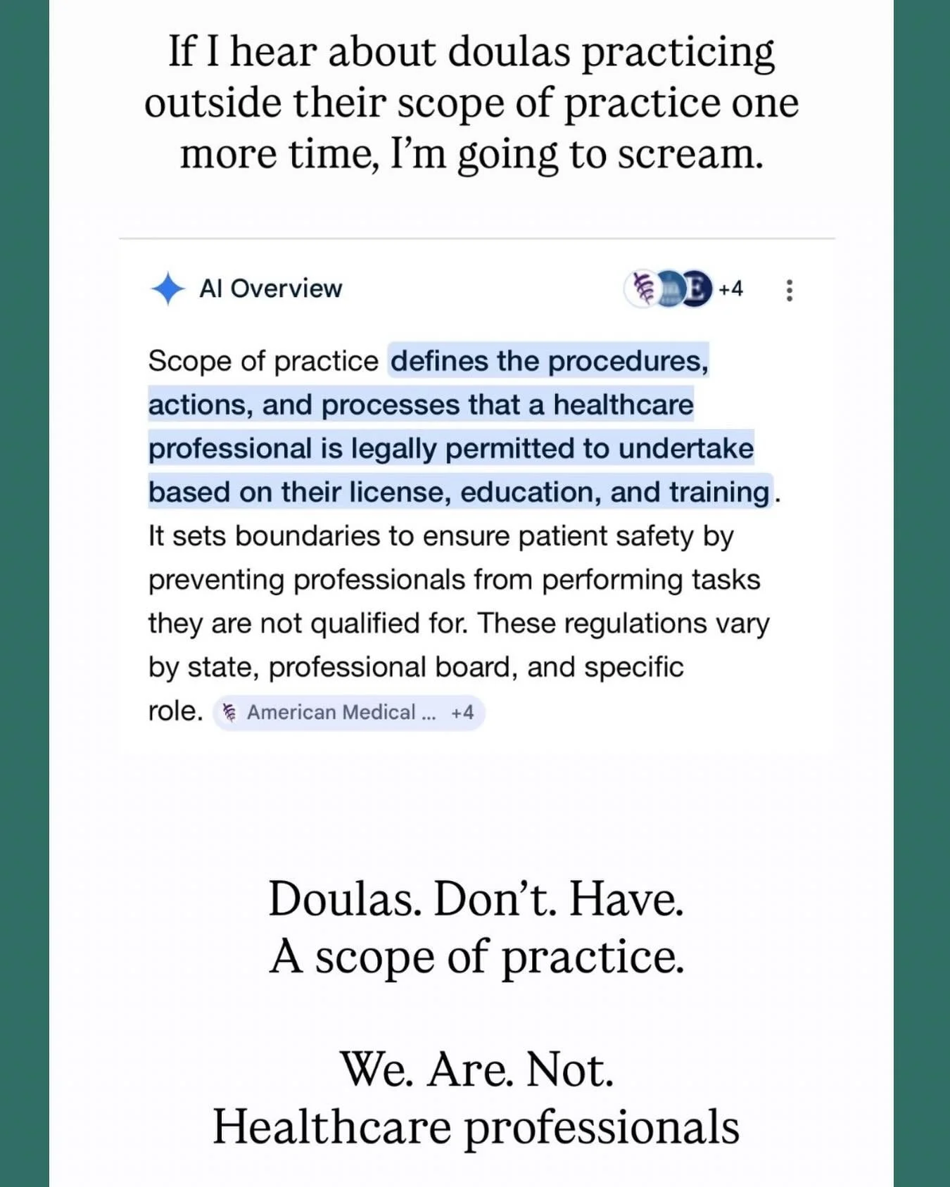 Doulas are not medical professionals.
And we like it that way.
Birth is not a medical procedure.
Knowing about birth and educating women on birth is not medical knowledge.

Saying a doula is medical is like saying a sleep coach is medial. Or a potty 