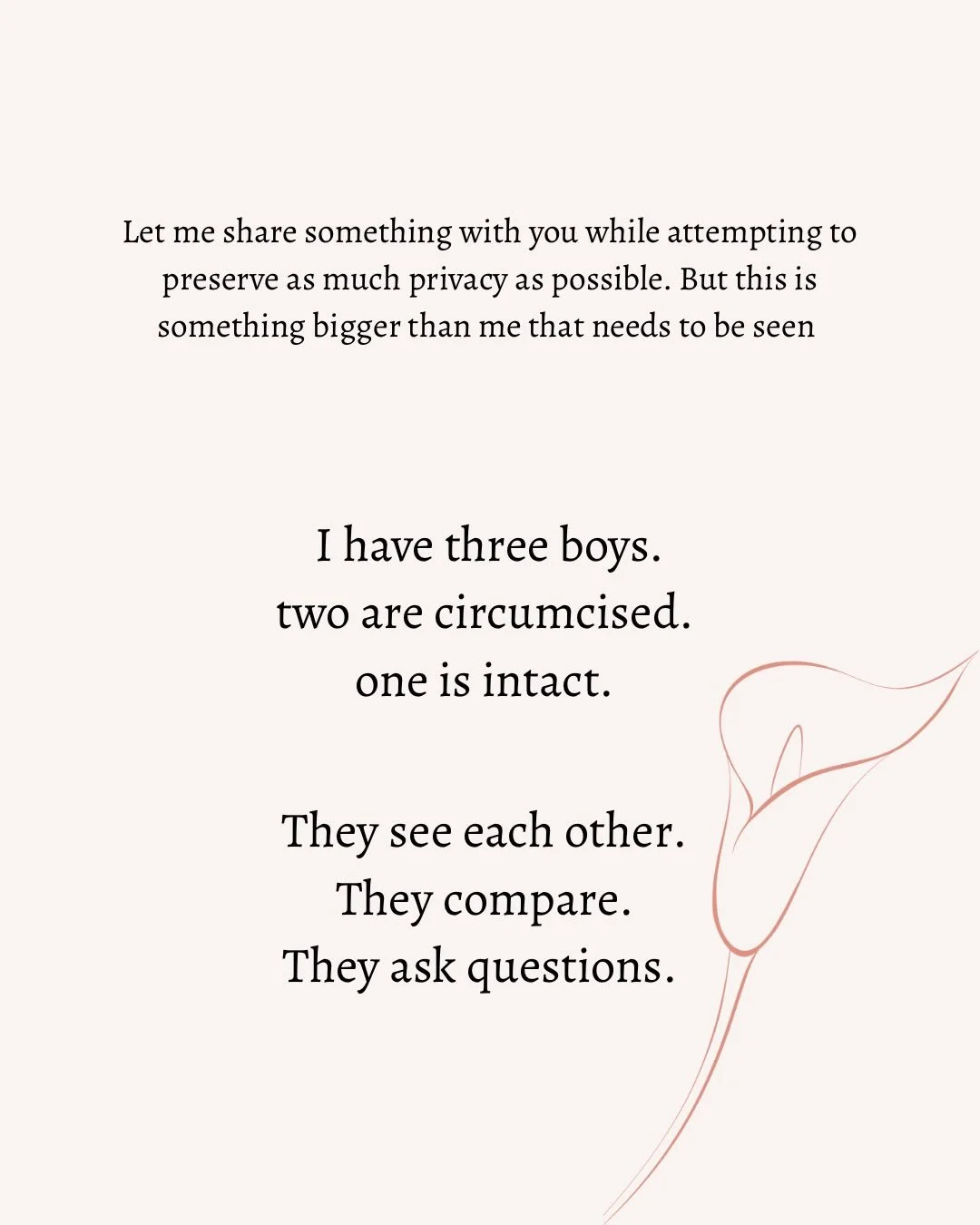 &ldquo;But won&rsquo;t they ask why they look different?&rdquo;

Yes. And I&rsquo;ll get the beautiful opportunity to explain why and reframe the way circumcision is viewed in the next generation.

Both of my cut boys have asked and BOTH responded sa