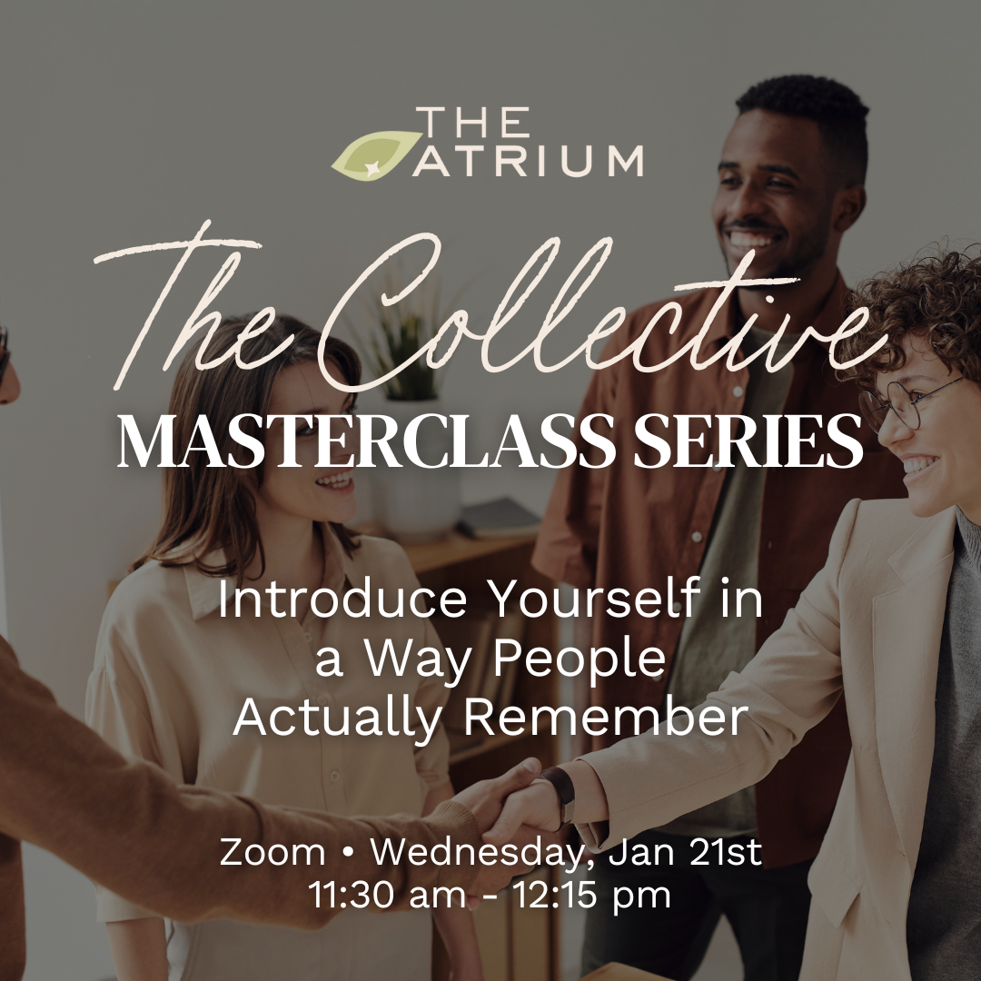 Atrium Masterclass: Introduce Yourself in a Way People Actually Remember