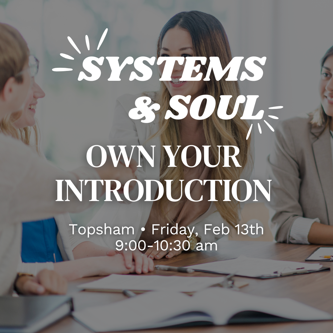 Own Your Introduction [Systems &amp; Soul]