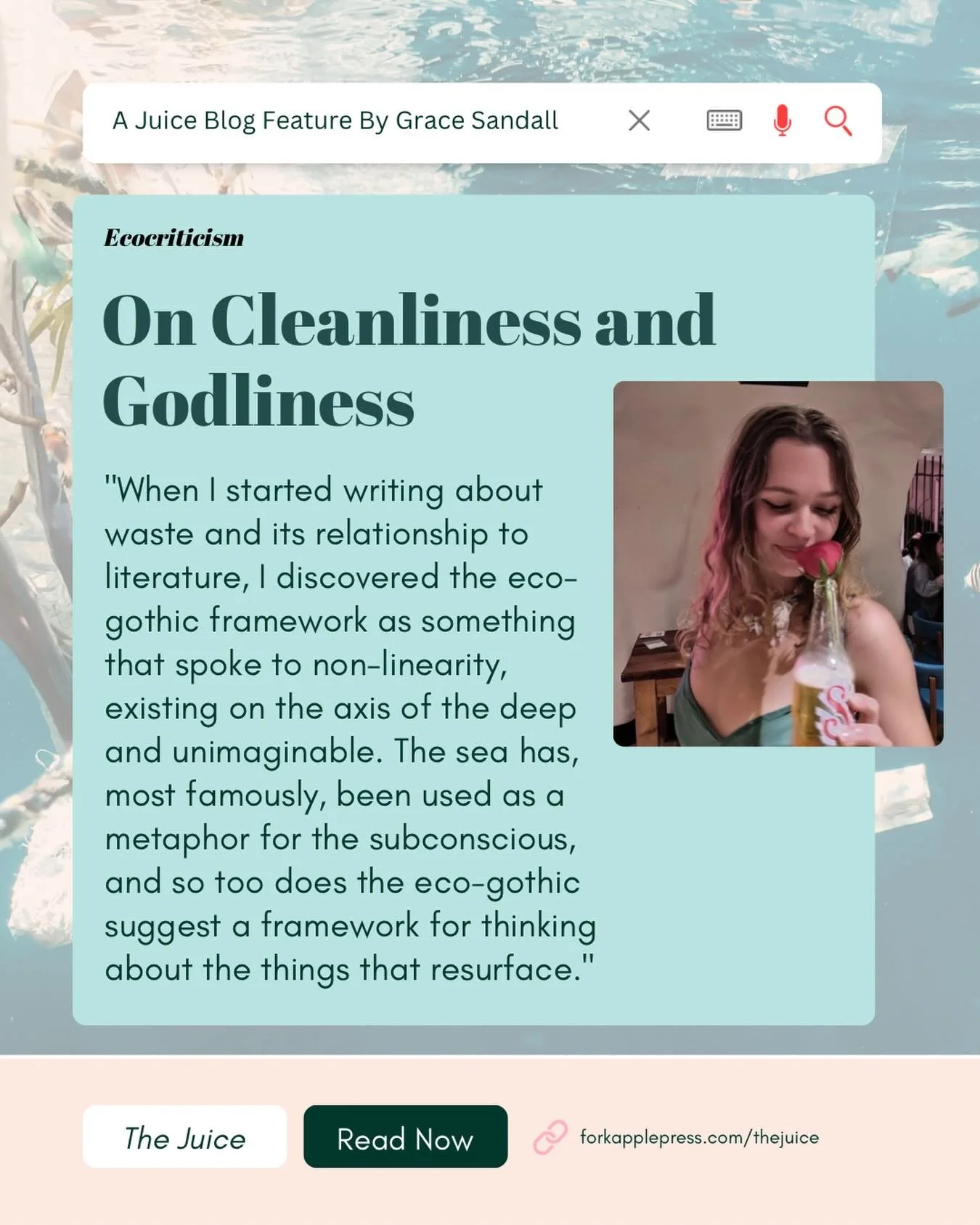 This month on The Juice: &ldquo;On Cleanliness and Godliness&rdquo; by Grace Sandall.

&ldquo;When I started writing about waste and its relationship to literature, I discovered the eco-gothic framework as something that spoke to non-linearity, exist