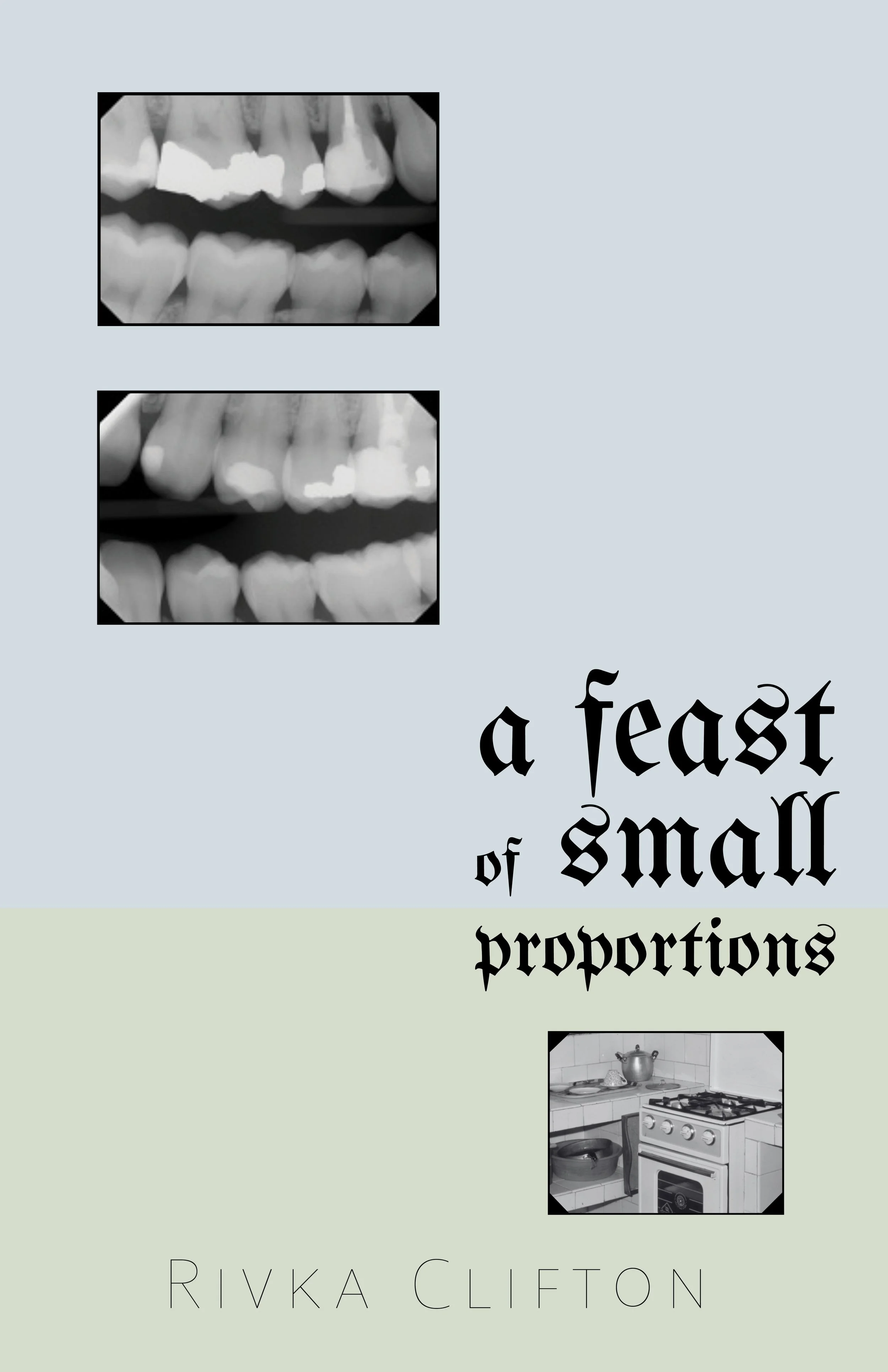 A Feast of Small Proportions by Rivka Clifton