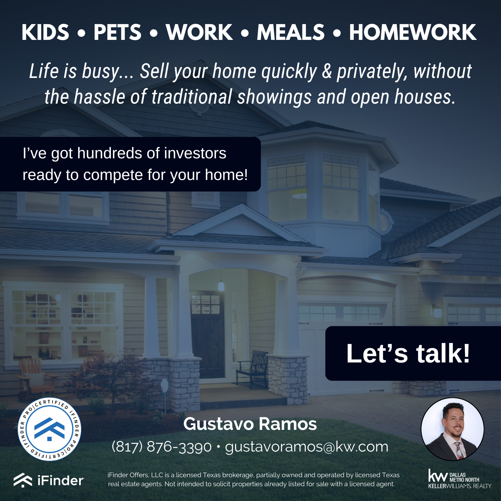 Real estate advertisement featuring a house exterior at night, promoting hassle-free home selling with a focus on convenience. Includes contact details for Gustavo Ramos of Keller Williams Realty, emphasizing private sales for busy lifestyles like kids, pets, work, meals, and homework. Mentions availability of investors.