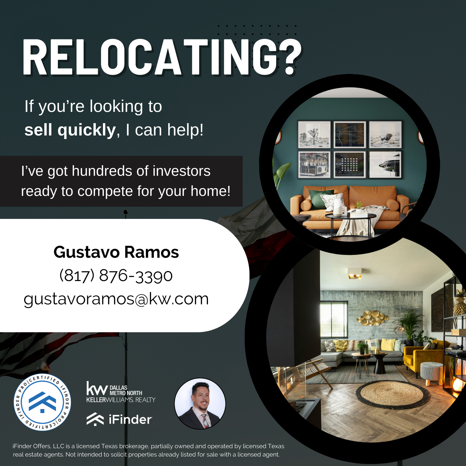Real estate advertisement promoting relocation services by Gustavo Ramos of Keller Williams Realty, featuring contact information and inviting sellers to connect with investors. Includes images of stylish living rooms.