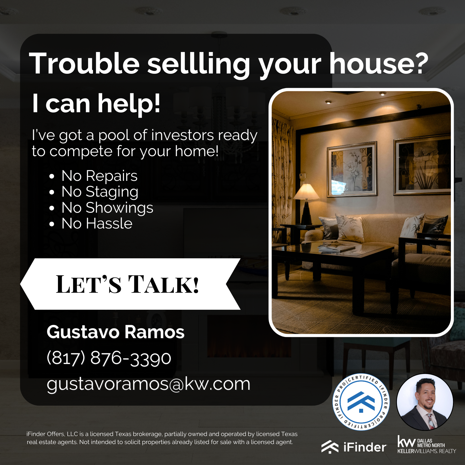 Real estate advertisement offering help to sell houses with no repairs, staging, showings, or hassle, featuring contact information for Gustavo Ramos and a picture of a cozy living room.