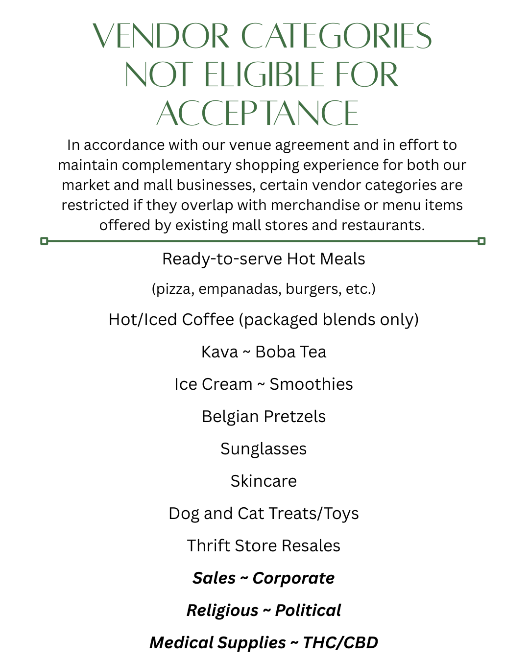 Sign listing vendor categories not eligible for acceptance, including ready-to-serve hot meals, packaged coffee, beverages, ice cream, smoothies, pretzels, sunglasses, skincare, pet treats, thrift resales, and categories for sales, religious, political, and medical supplies.