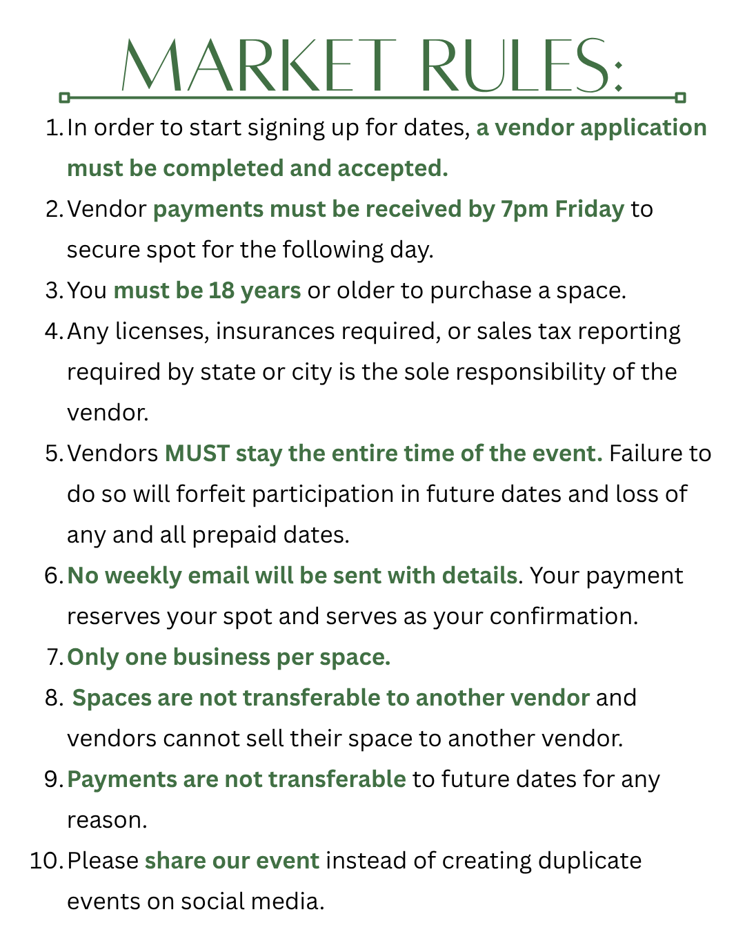 A printed list titled 'Market Rules' outlining guidelines for vendors at an event, including application completion, payment deadlines, age requirements, license and tax responsibilities, staying the entire event, email updates, space limits, transfer restrictions, payment non-transferability, and urging to share about the event on social media.