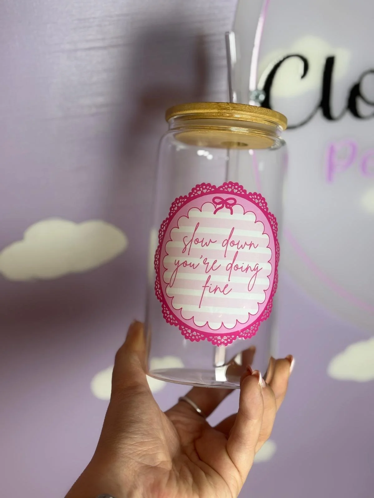 16oz 'slow down you are doing fine' Clear Bamboo Glass Can