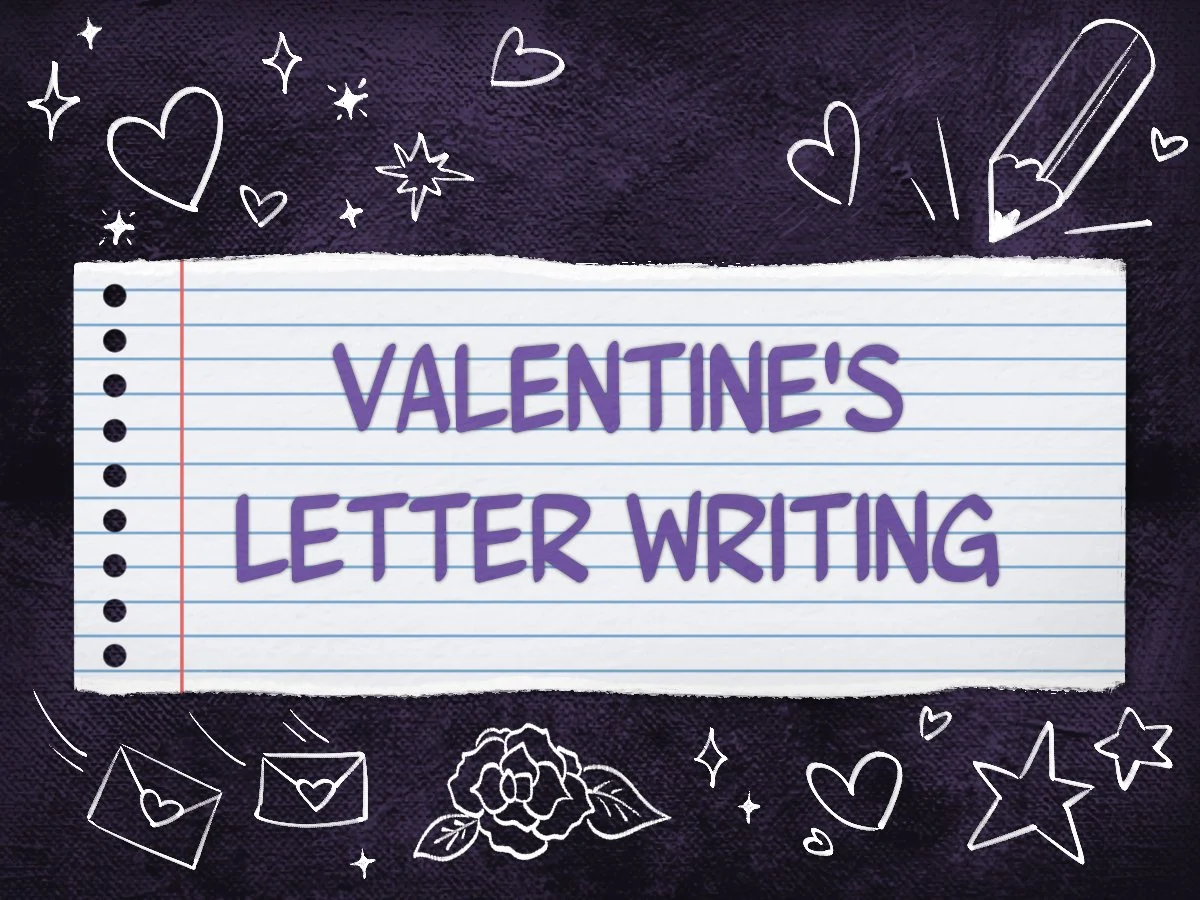 Valentine’s Letter Writing Week