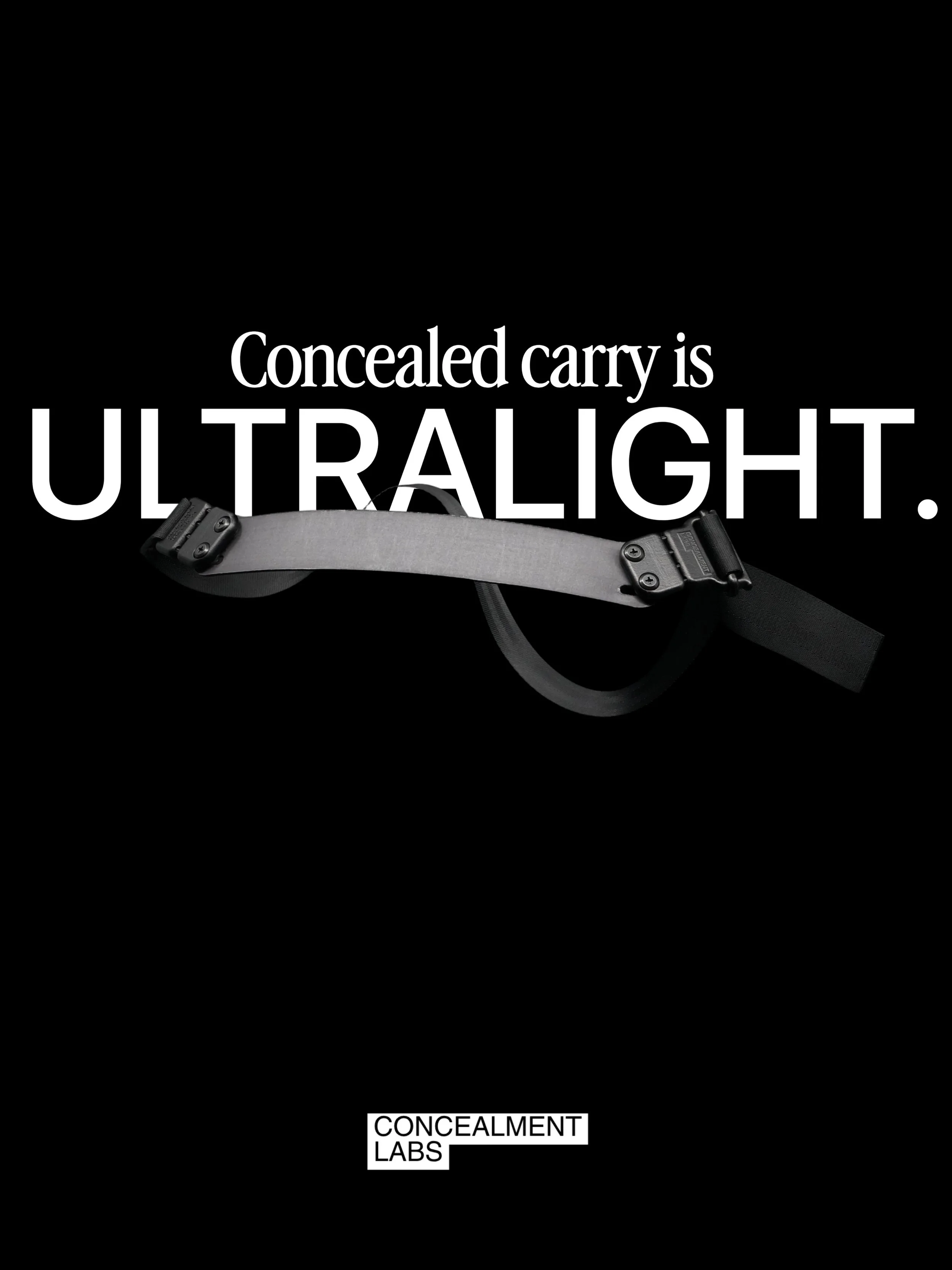 Don&rsquo;t let your belt weigh you down.

Concealment Liner FLEX
Ultra lightweight concealed carry support
Approx. 2.5 oz or about 5 9mm 147 Blazer 

Patent Pending | Made in USA | Veteran Owned

concealmentlabs.com￼